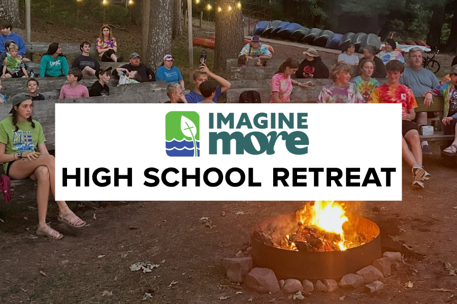 High School Retreat: Imagine More