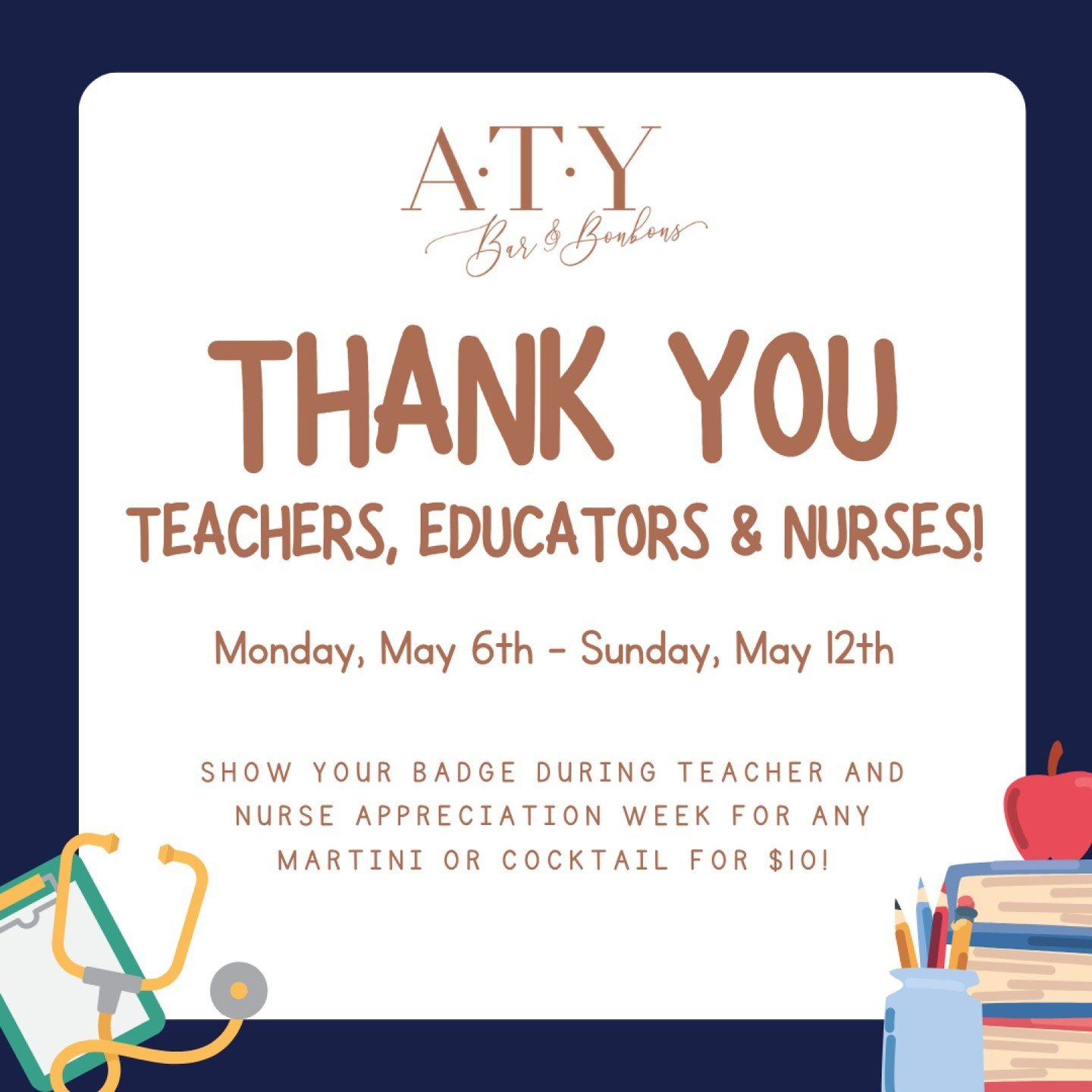 Teachers, educators and nurses! Join us for Teacher and Nurse Appreciation Week, Monday May 6th - Sunday, May 12th and show your badge for any martini or cocktail for $10!

We're open daily from 5 - 10 p.m.! We can't wait to see you! 🍎 👩&zwj;⚕️ 

*