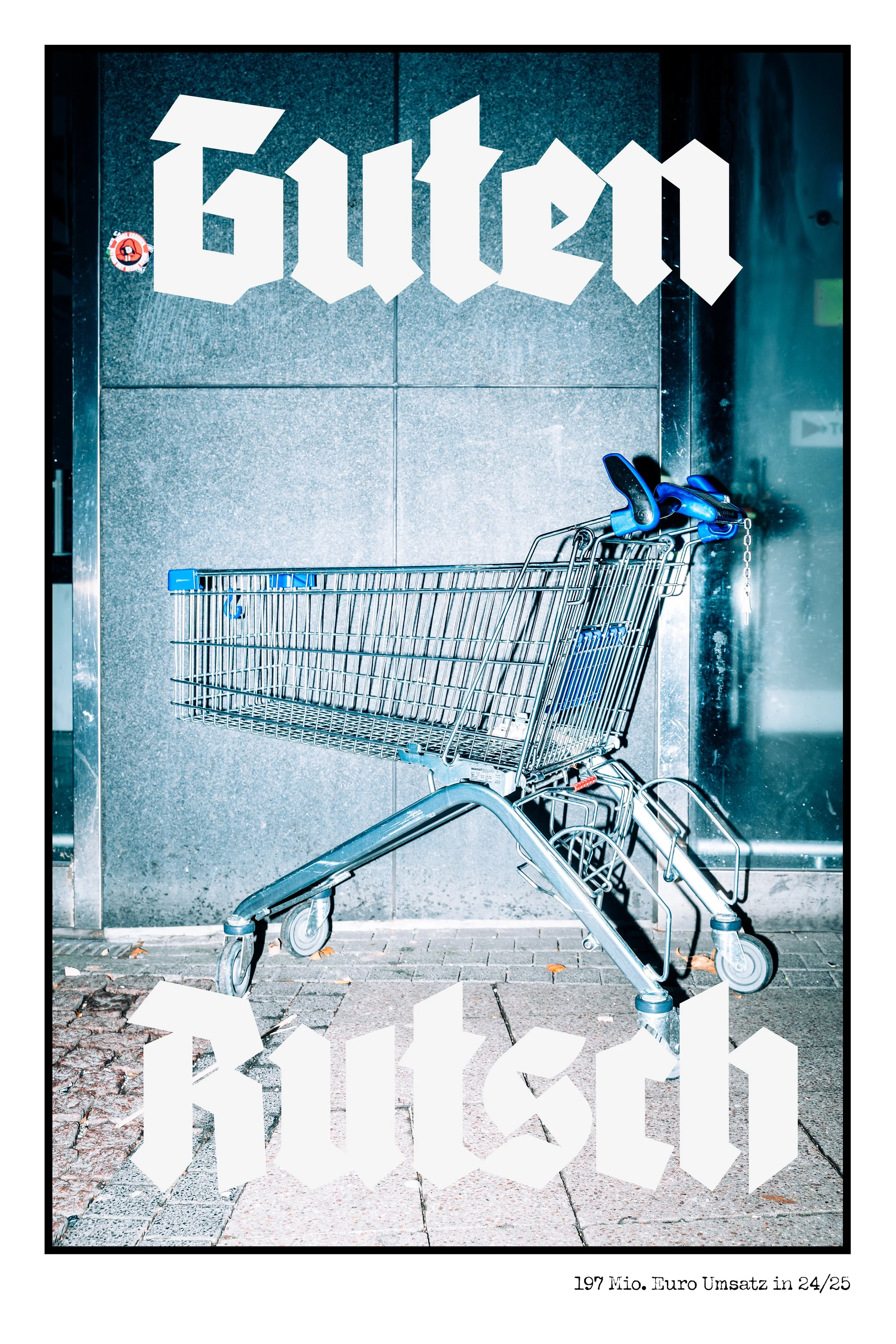 Leere Einkaufskarre vor einer grauen Wand mit großem, stilisiertem Schriftzug 'Guten' oben und 'Busch' unten.