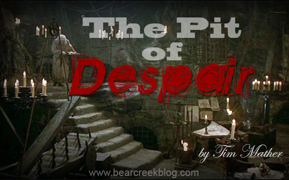 The Pit of Despair