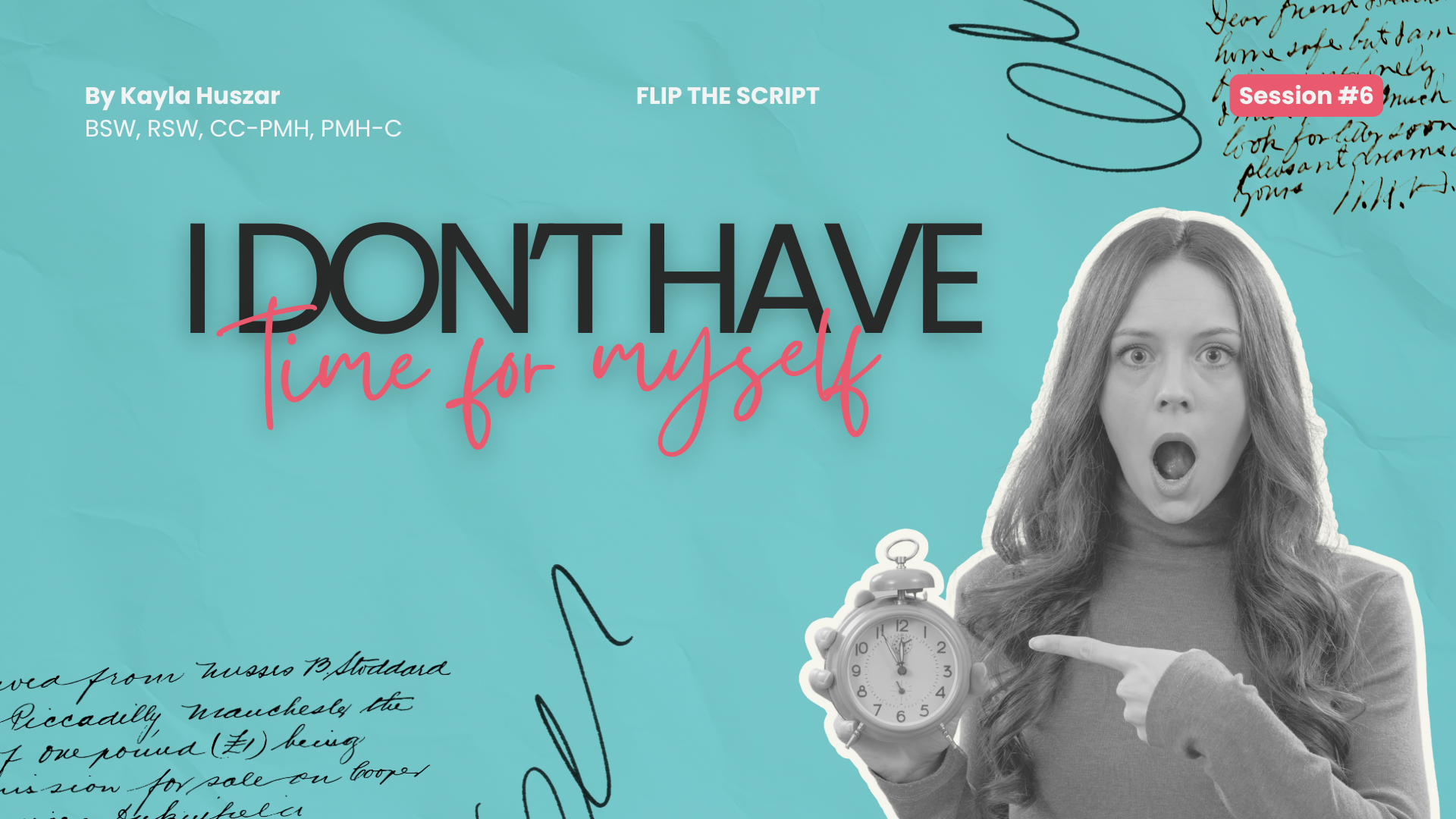 #6 - I Don’t Have Time for Myself