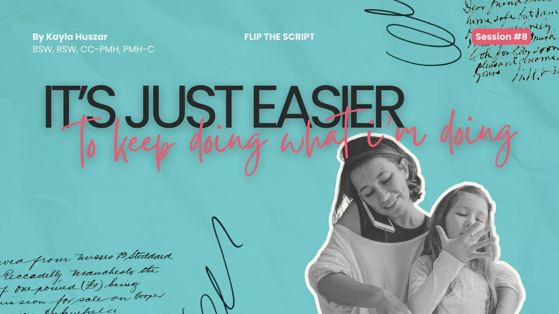 #8 - It's Just Easier To Keep Doing What I'm Doing