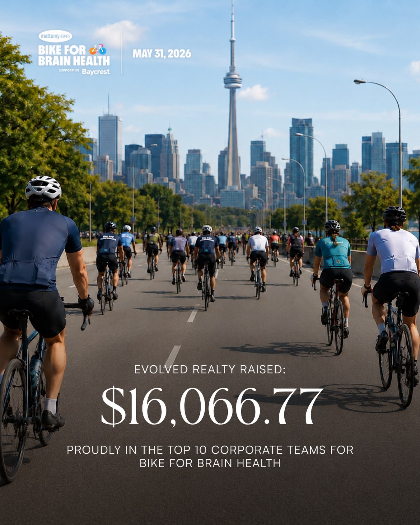We did it! Huge congratulations to our team for reaching the Top 10 Corporate teams for Bike for Brain Health on May 31. 

So far, Evolved Realty has raised $16,066.77. We are incredibly grateful for every person who has contributed and helped us get