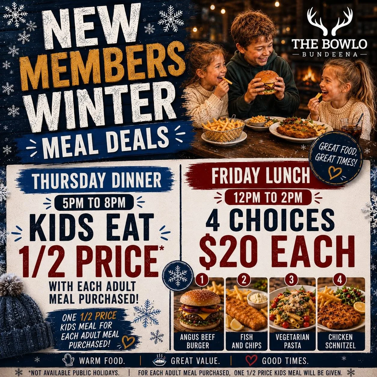 ❄️ New winter member specials! Starts this Thursday night! ❄️ 😋 

The Bowlo has you covered with 1/2 price kids meals on Thursday nights during winter and 4 choices for $20 each on Friday lunches! 

THURSDAYS

For every adult meal purchased, receive