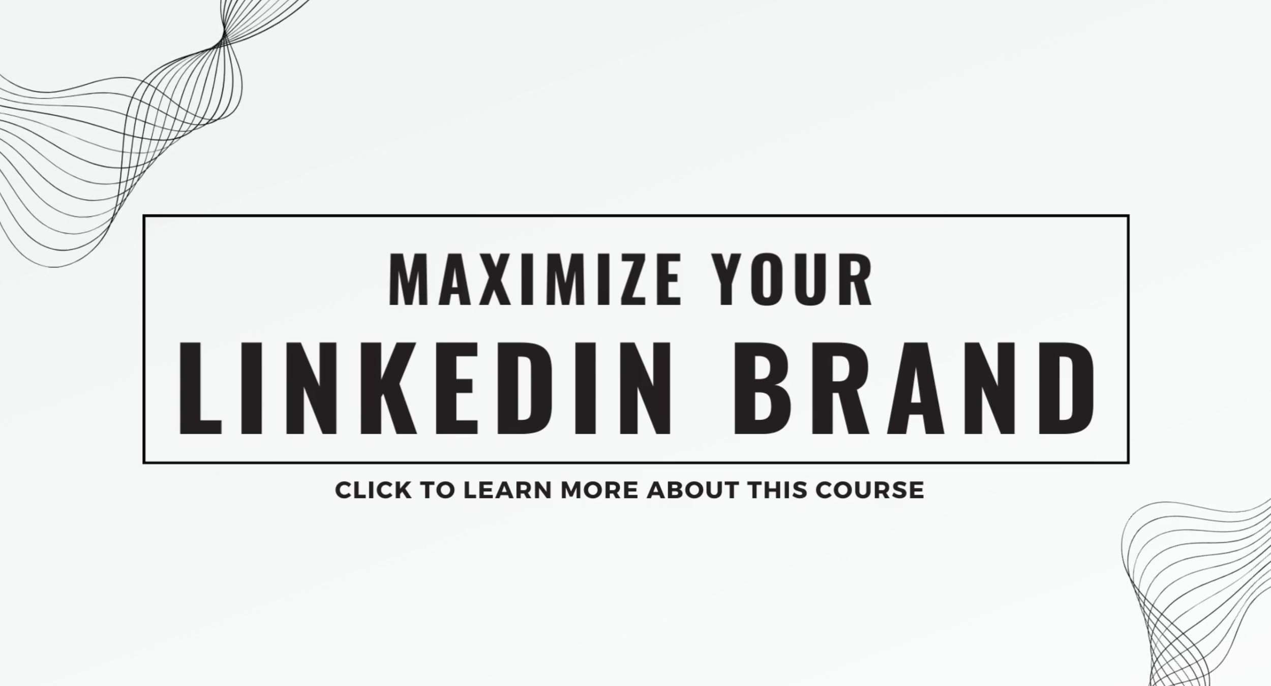 Maximize Your Linkedin Brand