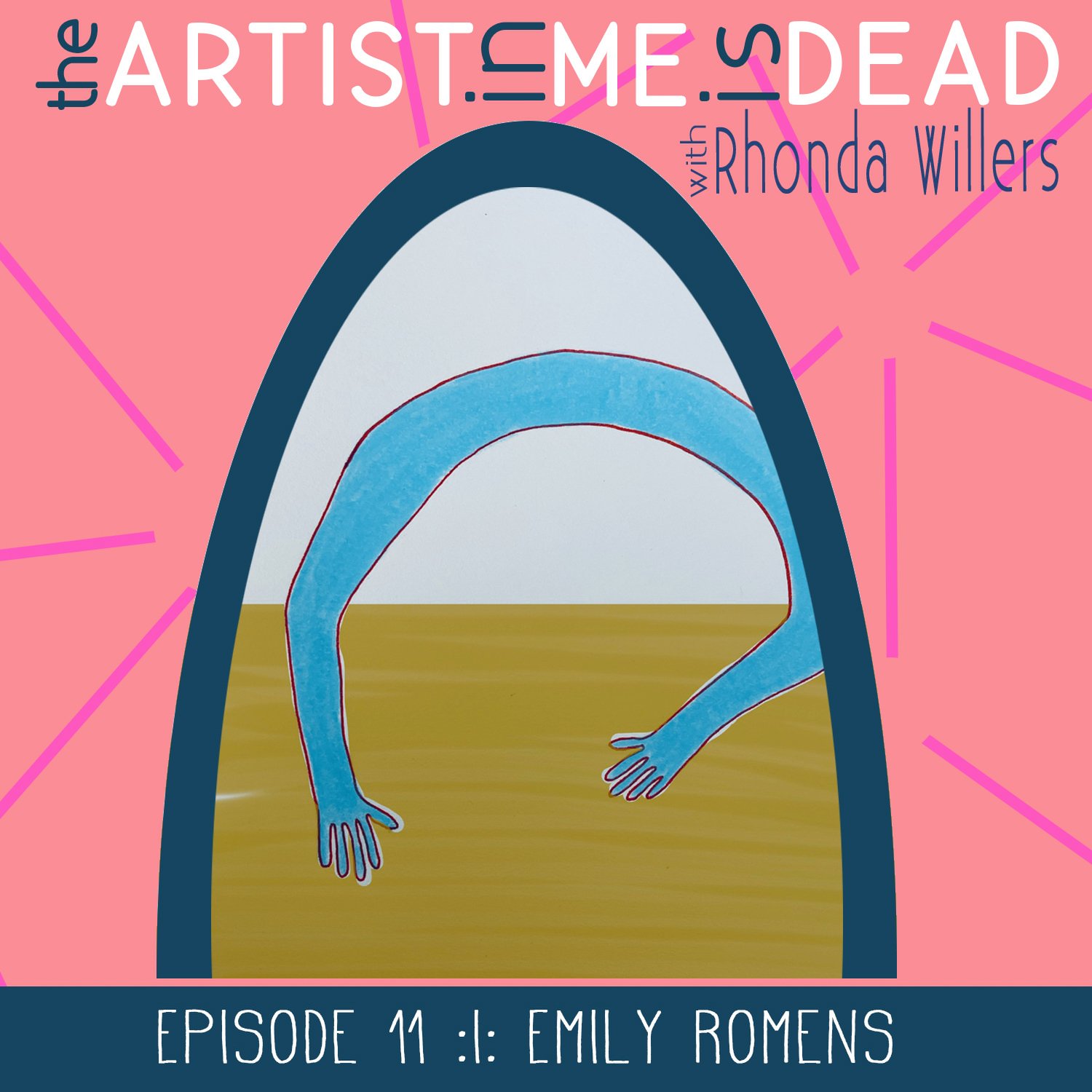 01_episode11_emily_romens_the-artist-in-me-is-dead-podcast_season1.jpeg
