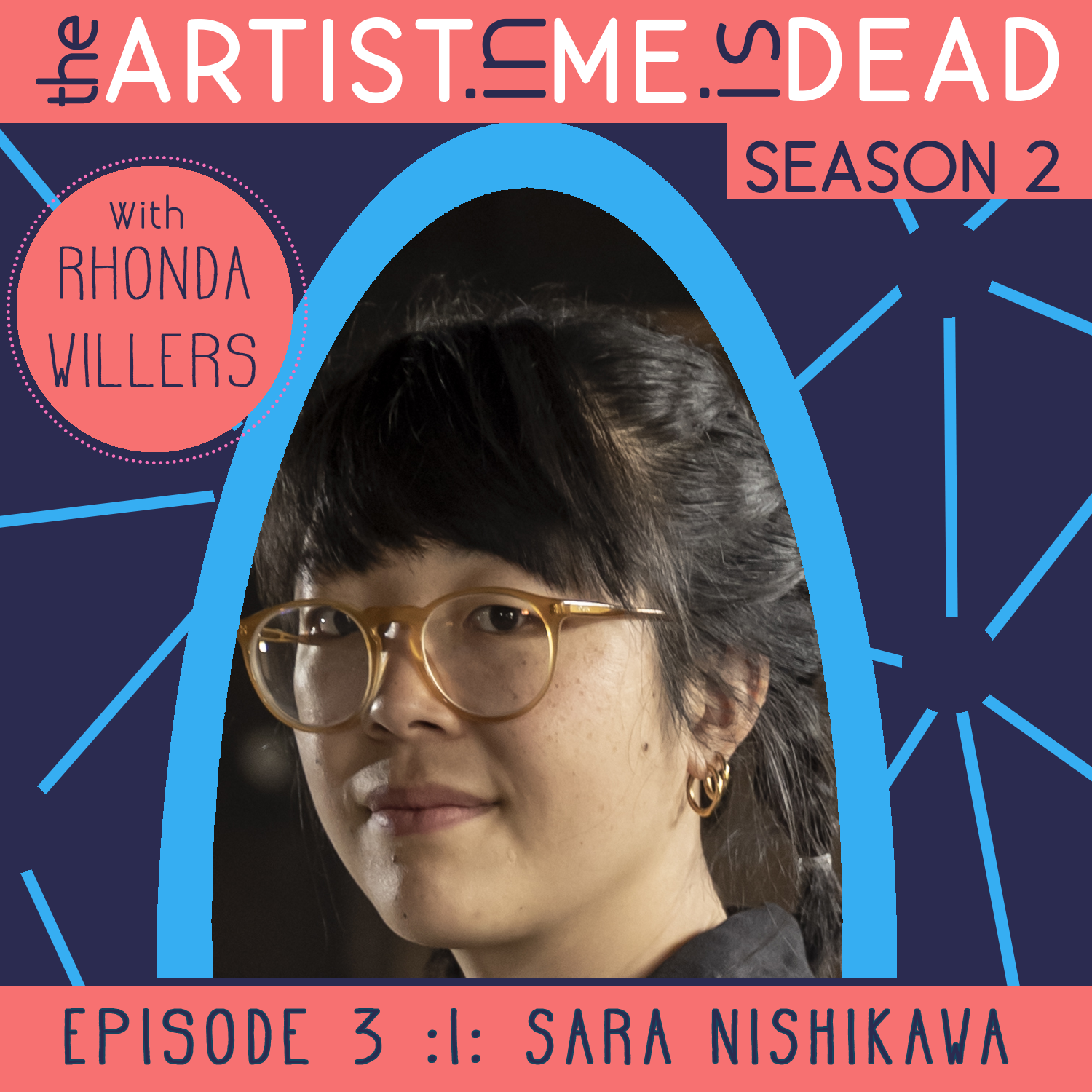 S2E3_Sara-Nishikawa_The-Artist-In-Me-Is-Dead-Podcast_IG_square.png