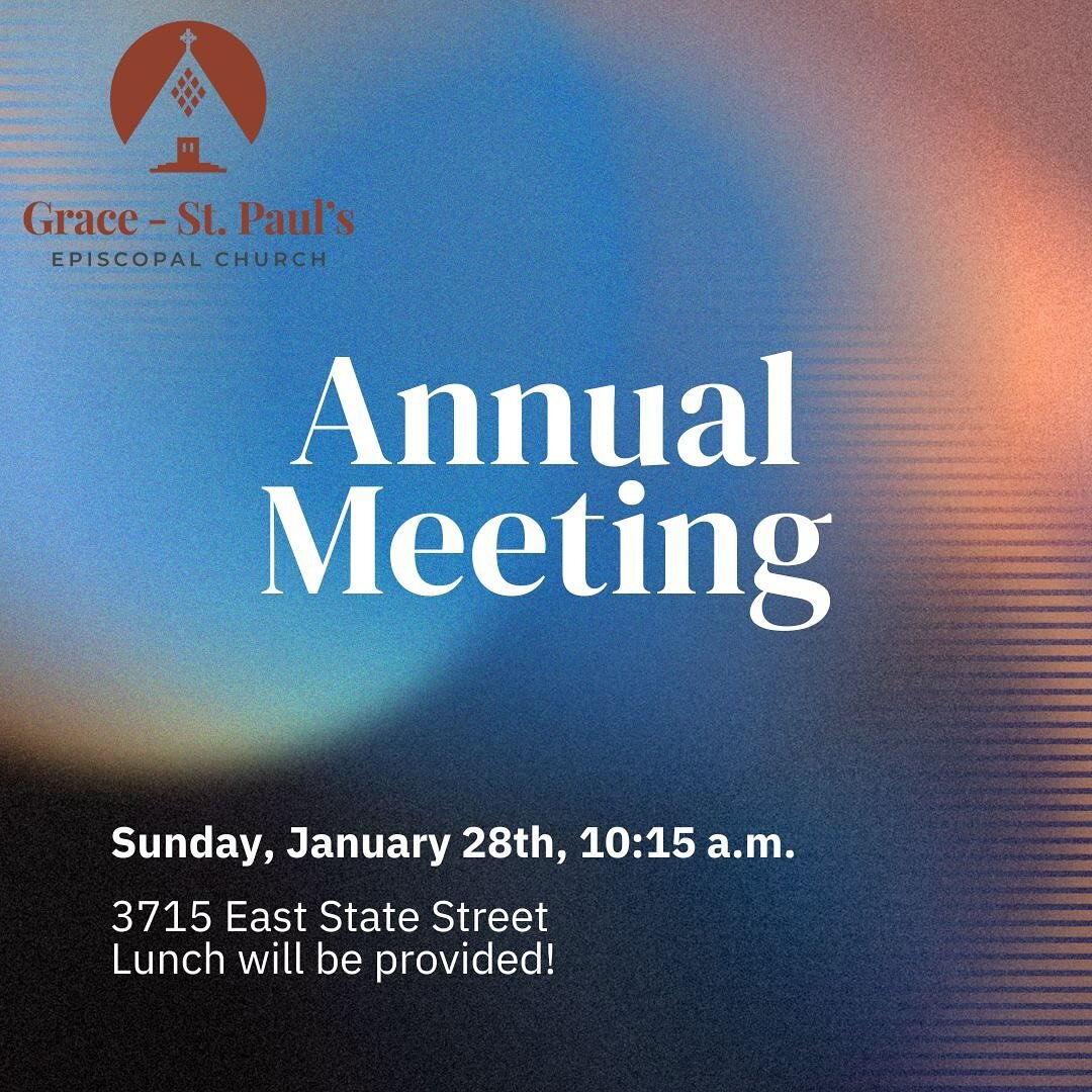 Our Annual Meeting will take place TOMORROW after our 9 a.m. service. Please join us to discuss the state of our church. Lunch will be provided!