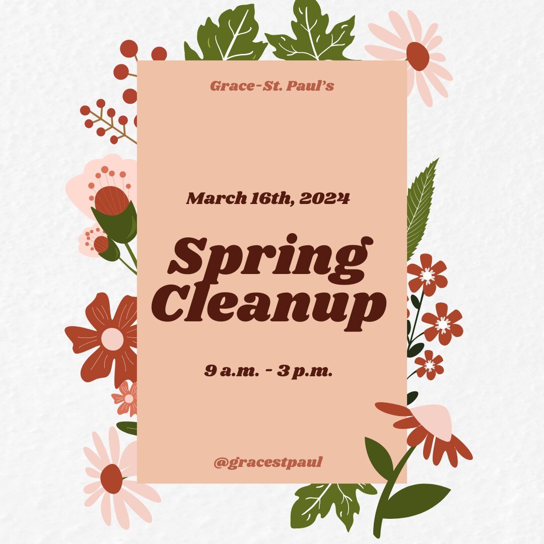 Please join us on Saturday, March 16th for our church's spring cleanup! We will be working both inside and outside. 💒