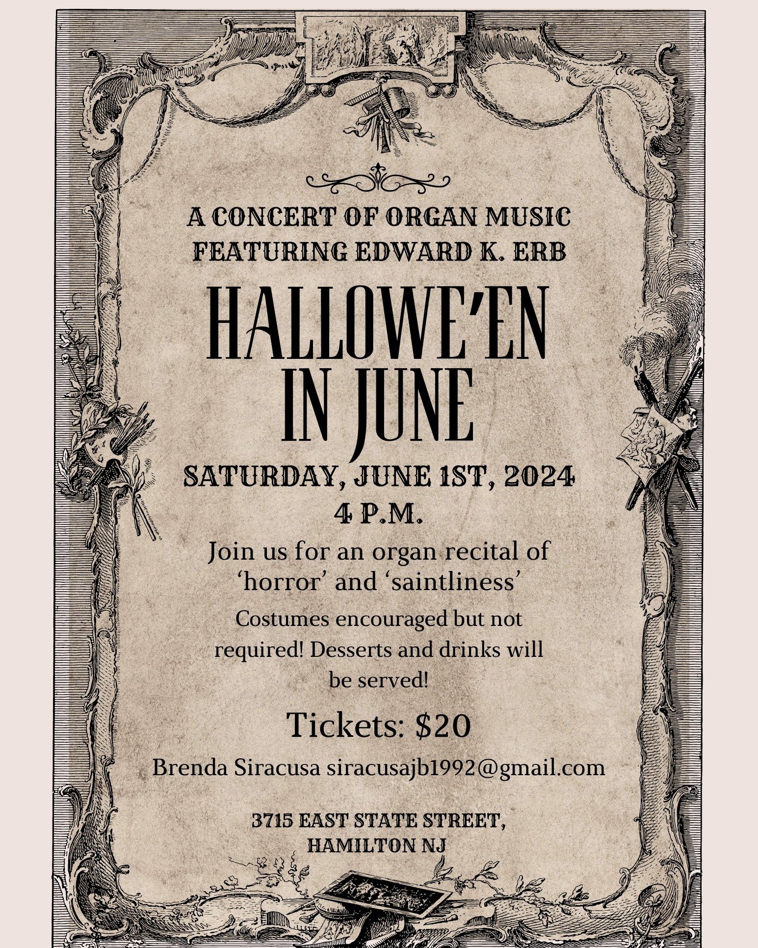 Please join us on Saturday, June 1st at 4 p.m. for Father Edward Erb's &quot;Hallowe'en in June&quot; organ recital. Desserts and beverages will be served. Costumes are encouraged, but not required. Tickets are $20 and can be purchased on any Sunday 