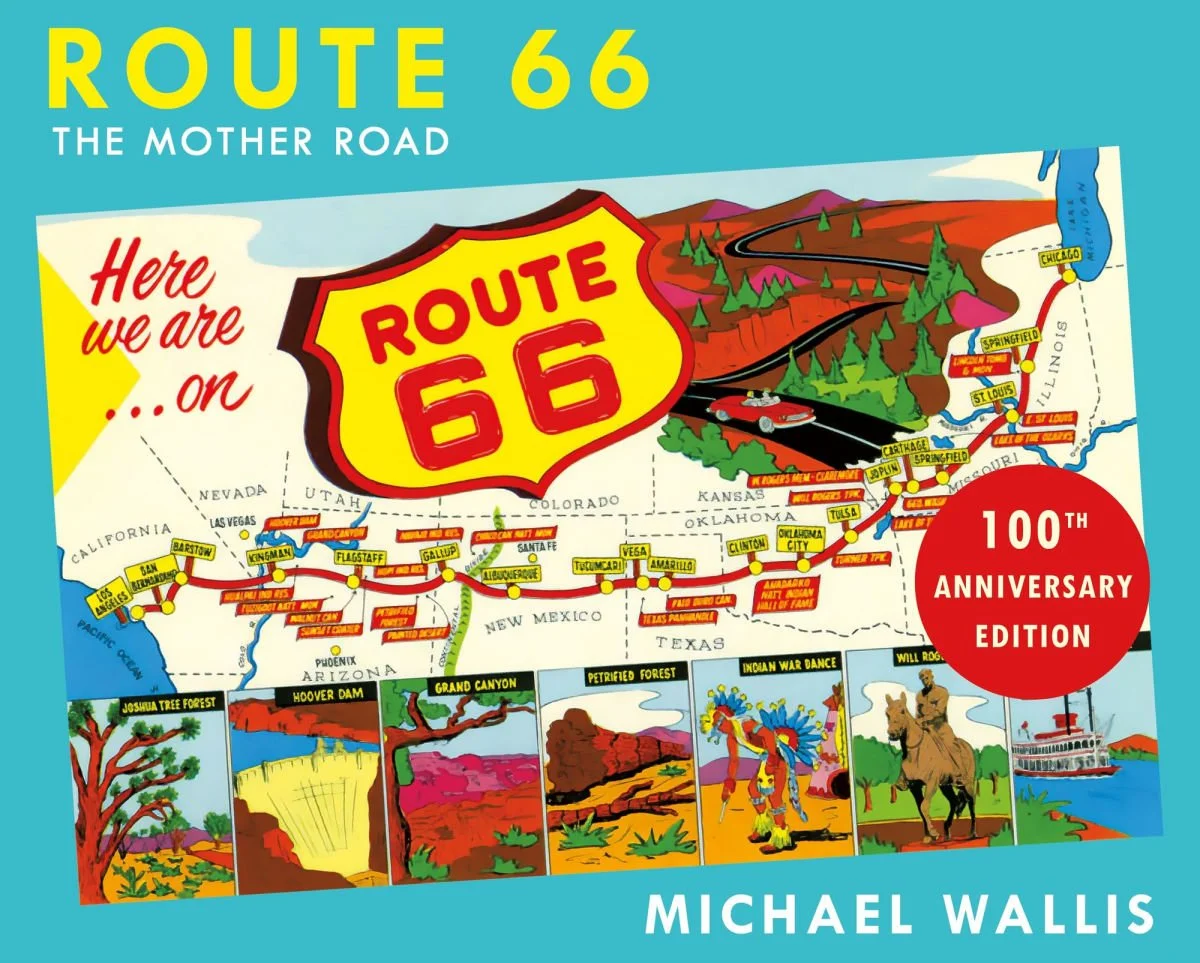 Route 66: The Mother Road (100th Anniversary Edition)