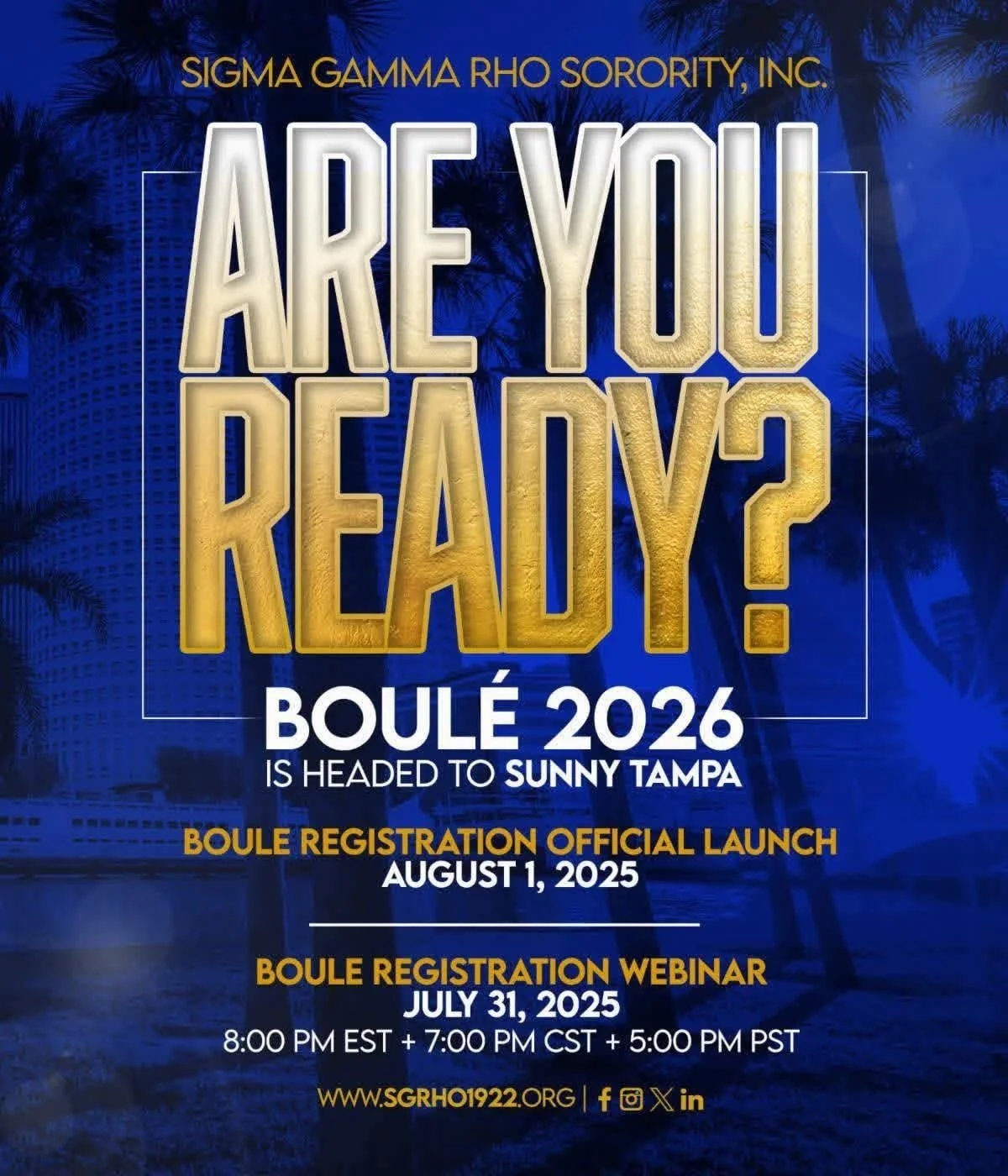 BOULÉ 2026 IS HEADED TO SUNNY TAMPA!!
Get ready for an unforgettable experience!!
Official Boulé Registration Launch:
π
August 1, 2025
Boulé Registration Informational Webinar:
π
July 31, 2025
π 8:00 PM EST | 7:00 PM CST |
