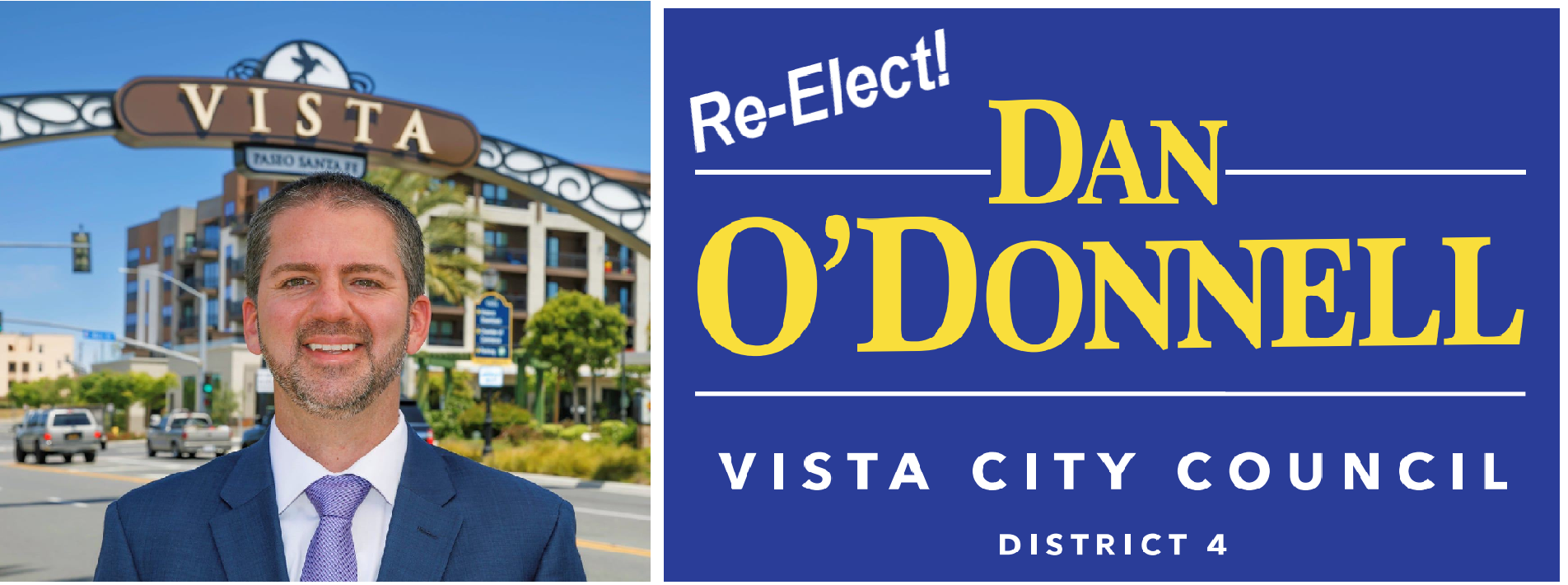 Deputy Mayor and Vista City Councilmember Dan O'Donnell's re-election to Vista City Council District 4 poster