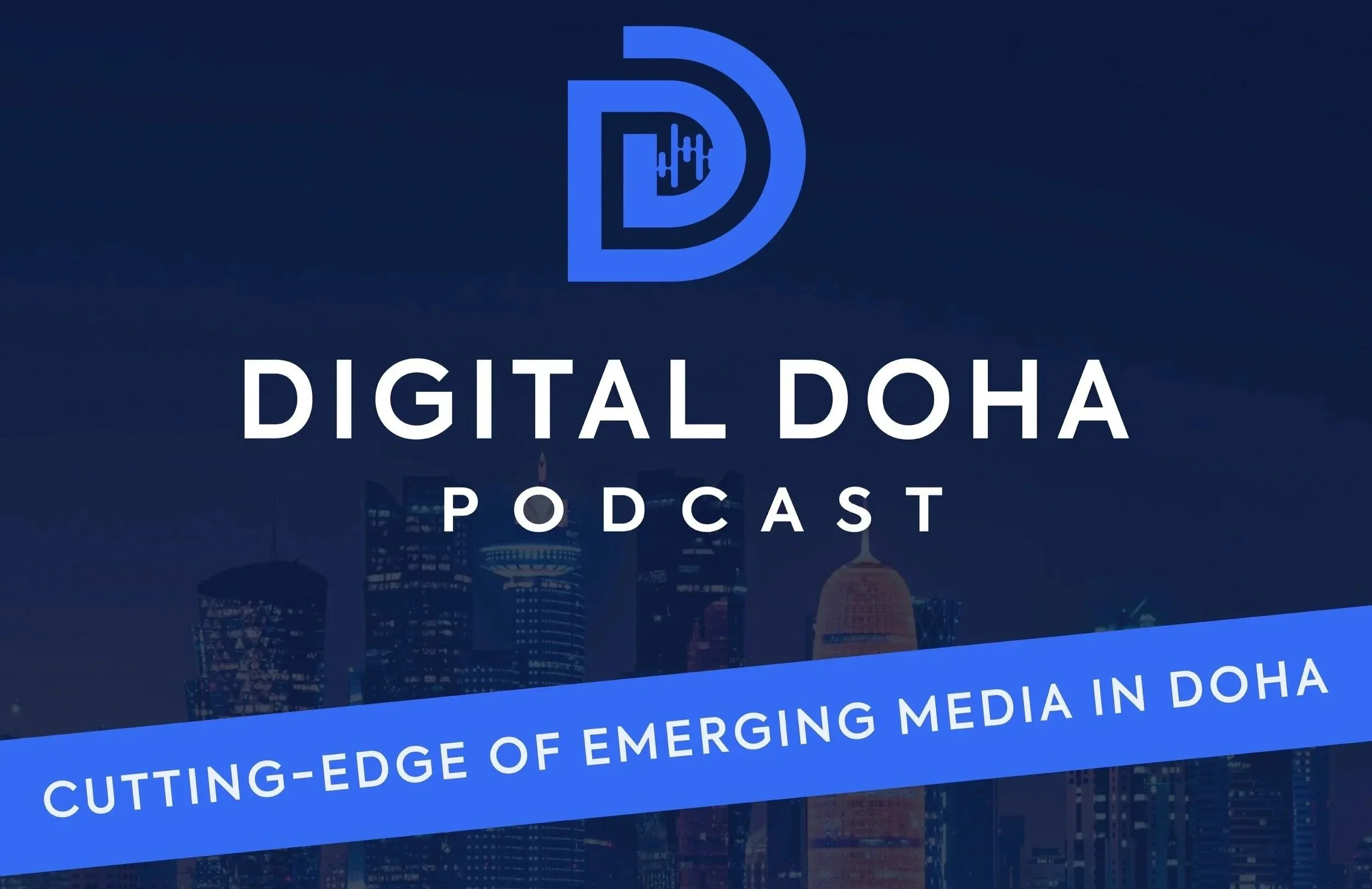 Digital Doha Podcast Spencer Striker