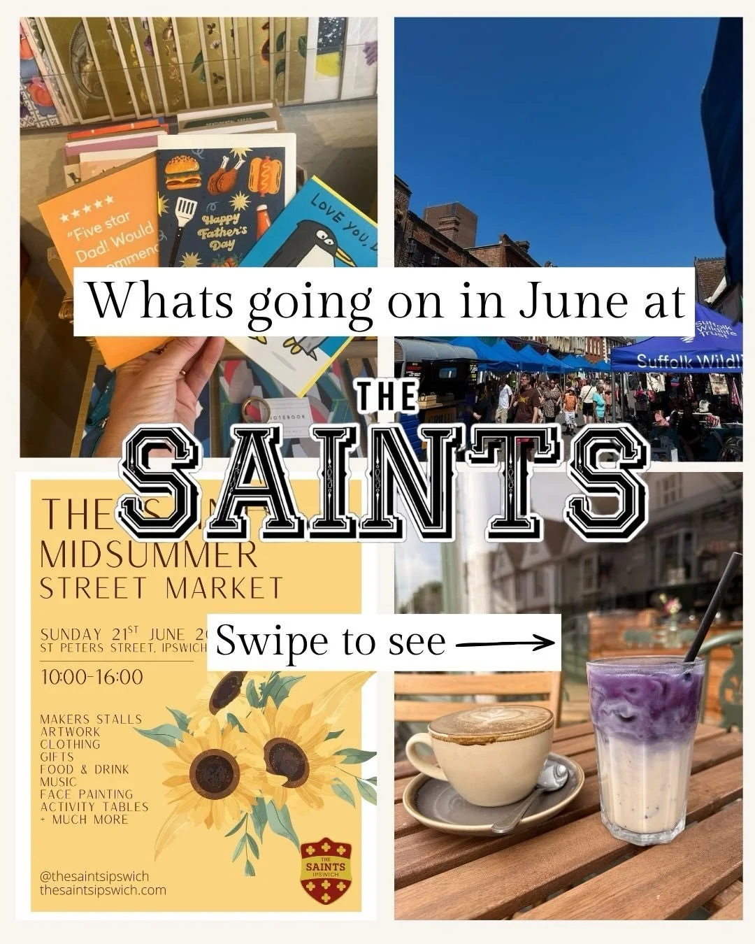 Swipe to see what&rsquo;s happening this June at The Saints Ipswich!

We&rsquo;ve got plenty to share from St Nicholas Street and St Peter&rsquo;s Street, including details of our Midsummer Street Market on Sunday 21st June.

You&rsquo;ll also find u