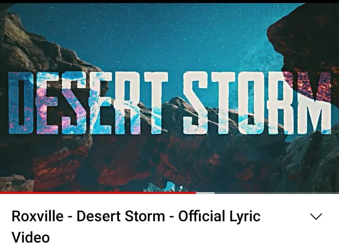 Here it is: DESERT STORM, the 2nd single off the Roxville &lsquo;Fallen from Grace&rsquo; album.

To buy the album or for everything else Roxville go to www.roxvilleband.com

https://youtu.be/BJlmgtN-Bf4