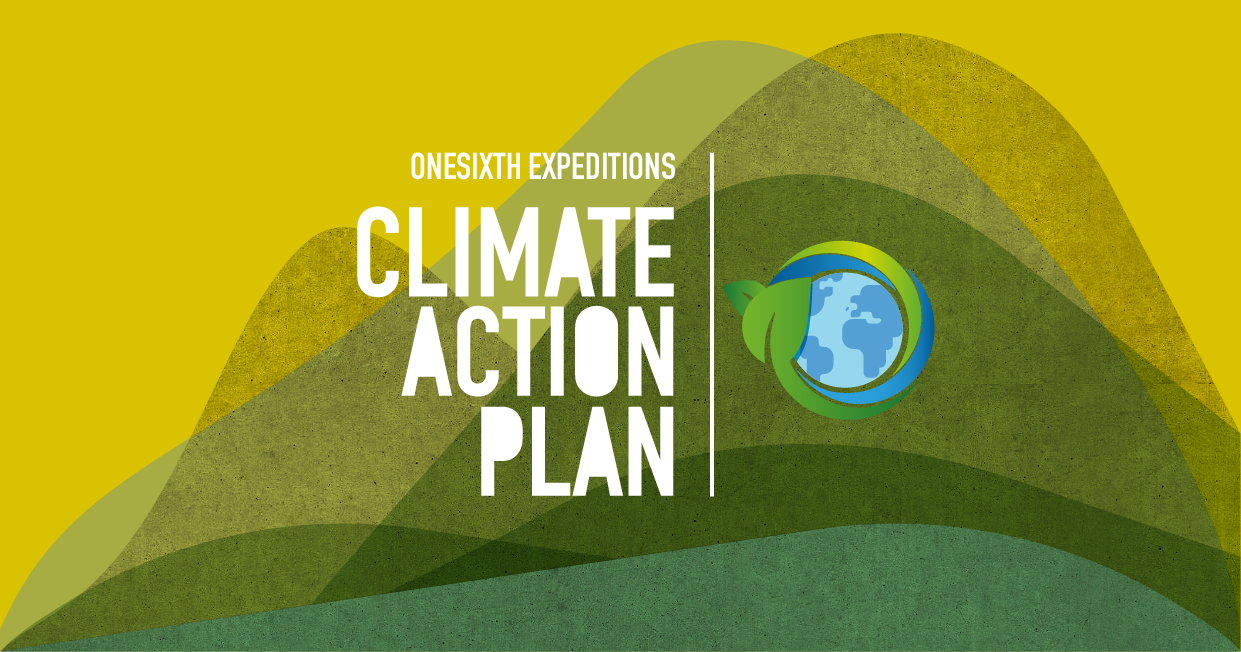 A colorful graphic with abstract green and yellow mountain-like shapes in the background, featuring the text "ONESIXTH EXPEDITIONS CLIMATE ACTION PLAN" and an icon of the Earth wrapped in green leaves.