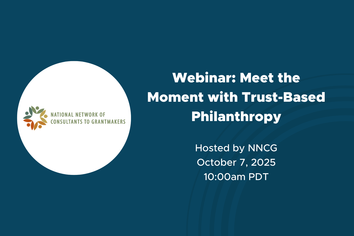 NNCG Webinar: Meet the Moment with Trust-Based Philanthropy