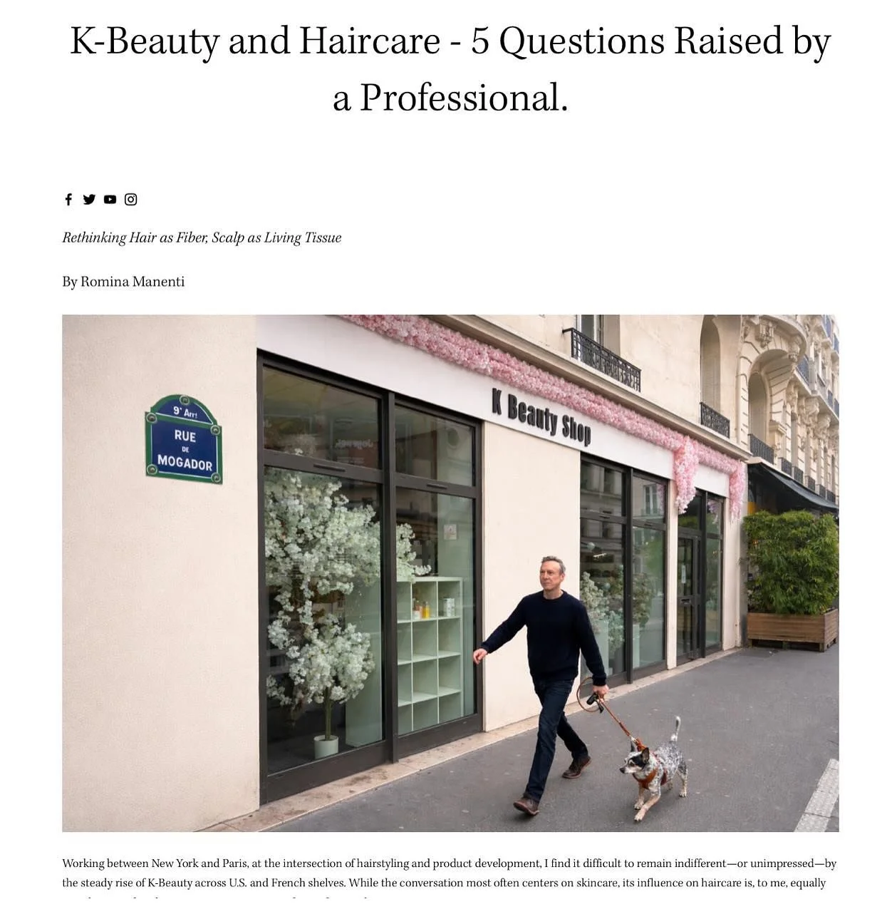 Working between New York and Paris, at the intersection of hairstyling and product development, I find it difficult to remain indifferent&mdash;or unimpressed&mdash;by the steady rise of K-Beauty across U.S. and French shelves. While the conversation