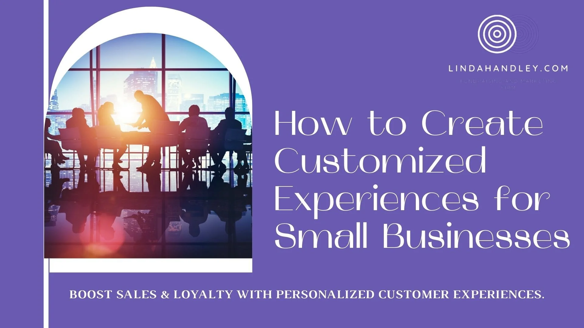 How to Create Personalized Customer Experiences for Small Businesses