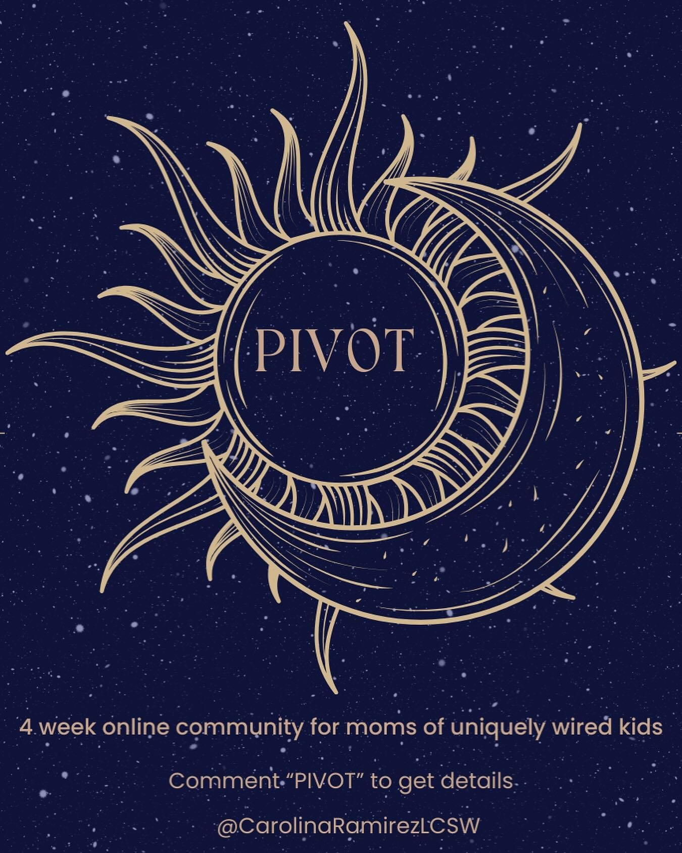 The 2nd cohort of my virtual mother&rsquo;s group - PIVOT is now open for enrollement!

A 4-week online community focused on supporting mothers &amp; addressing the challenges of raising uniquely wired kids, with an emphasis on prioritizing self-care
