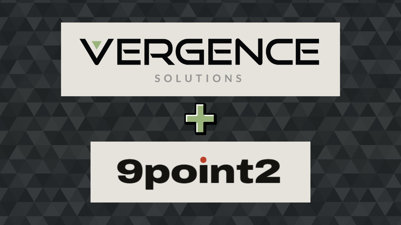 Welcoming 9point2 to the Vergence Family
