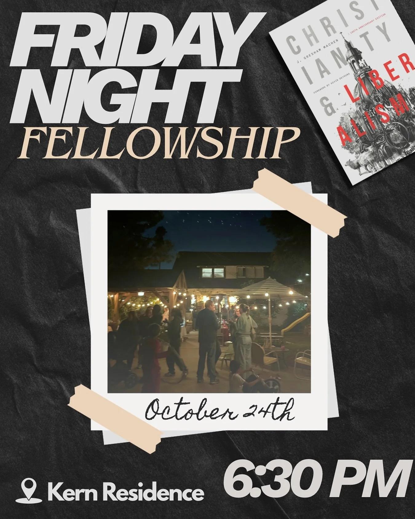 Hey all!🤗 Friday Night Fellowship is tomorrow night at the Kern residence at 6:30 P.M. 🙌🏼 All are welcome to join us as we will dive into Chapters 3 &amp; 4 of Christianity and Liberalism 📖 We will be discussing the chapters titled, &ldquo;God an
