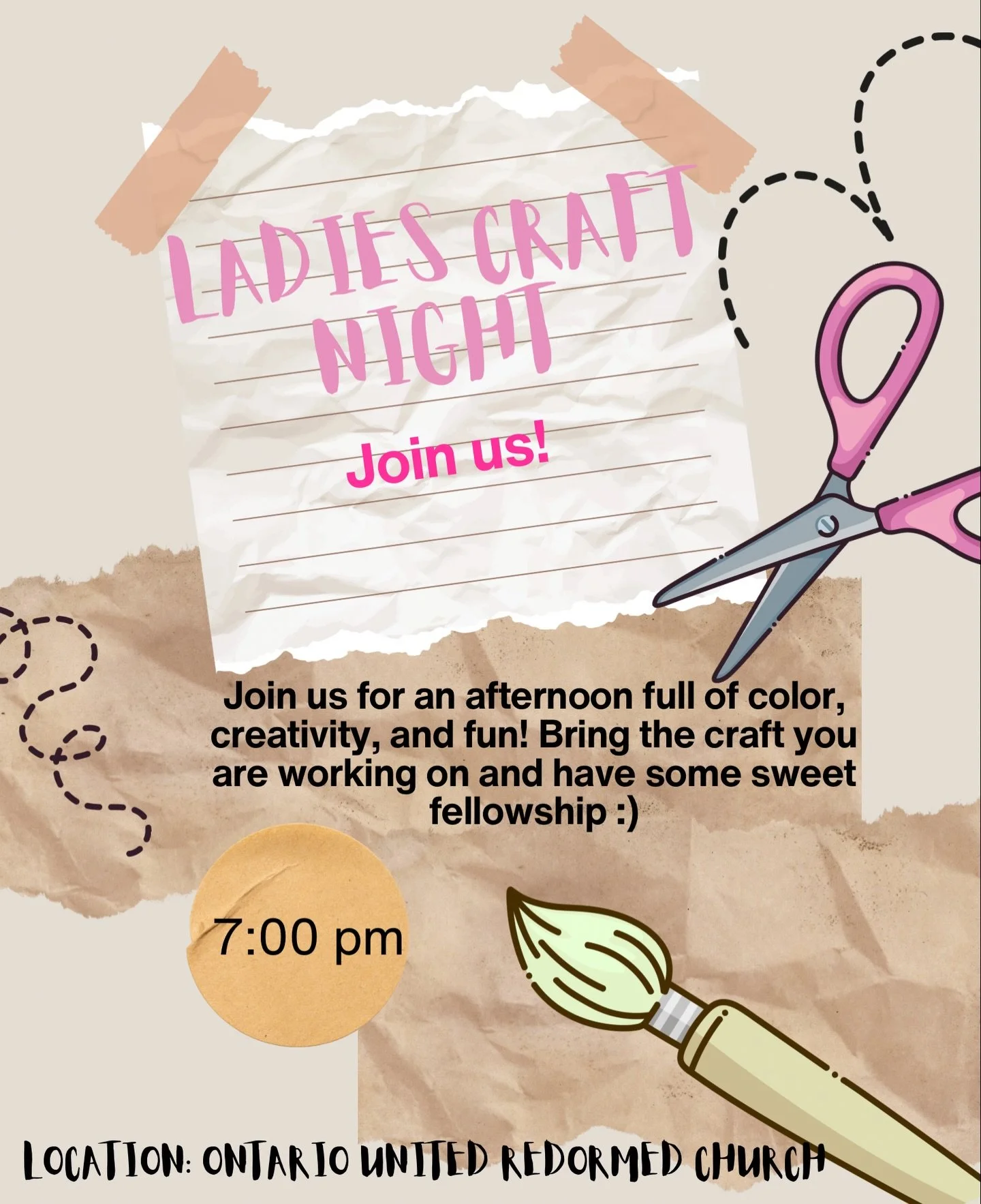 Hey ladies! 🙌🏼 Tomorrow evening we will be having our Ladies Craft Night at 7pm at the church! This is a great time to get to know other
women in the church. Please bring your own craft (painting, handiwork, art, scrapbooking, coloring, etc.) and a