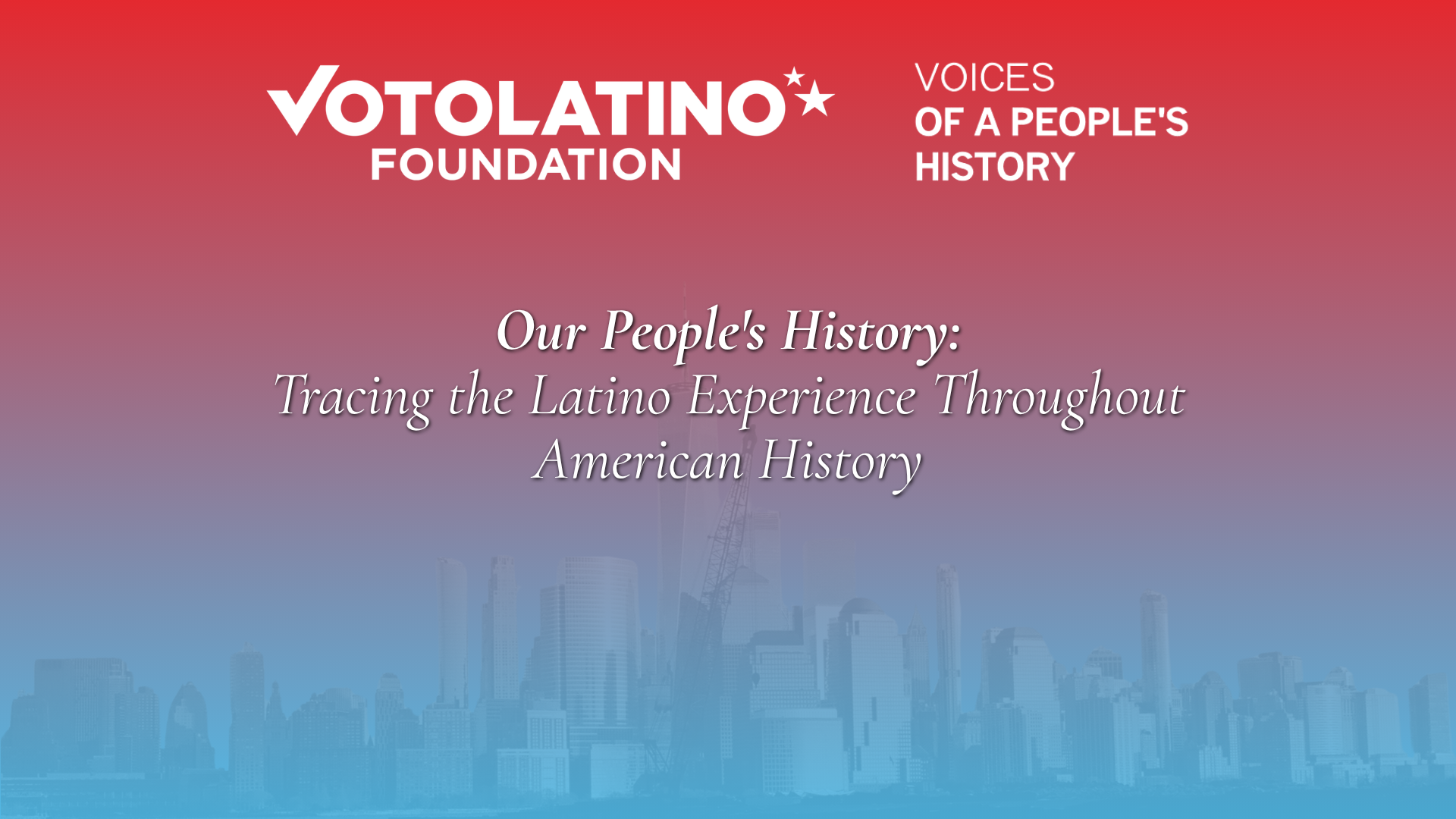 Our People's History: Tracing the Latino Experience Throughout American History