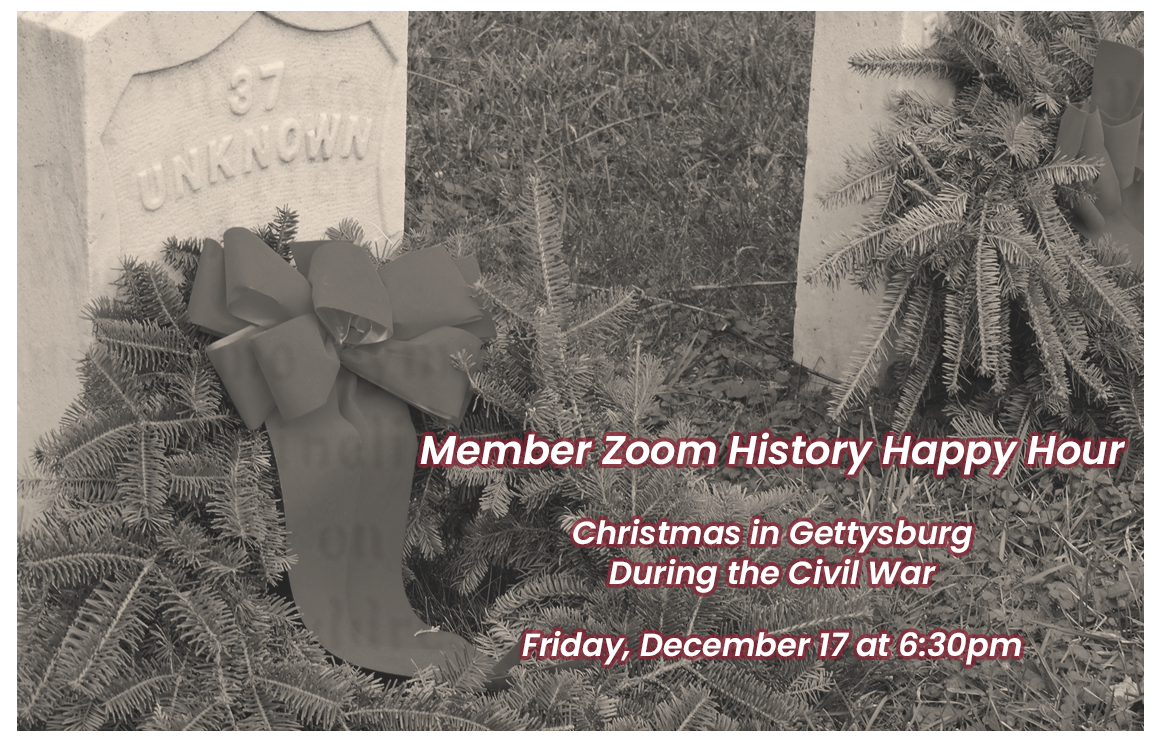 “Christmas in Gettysburg” - History Happy Hour - December 17, 2021