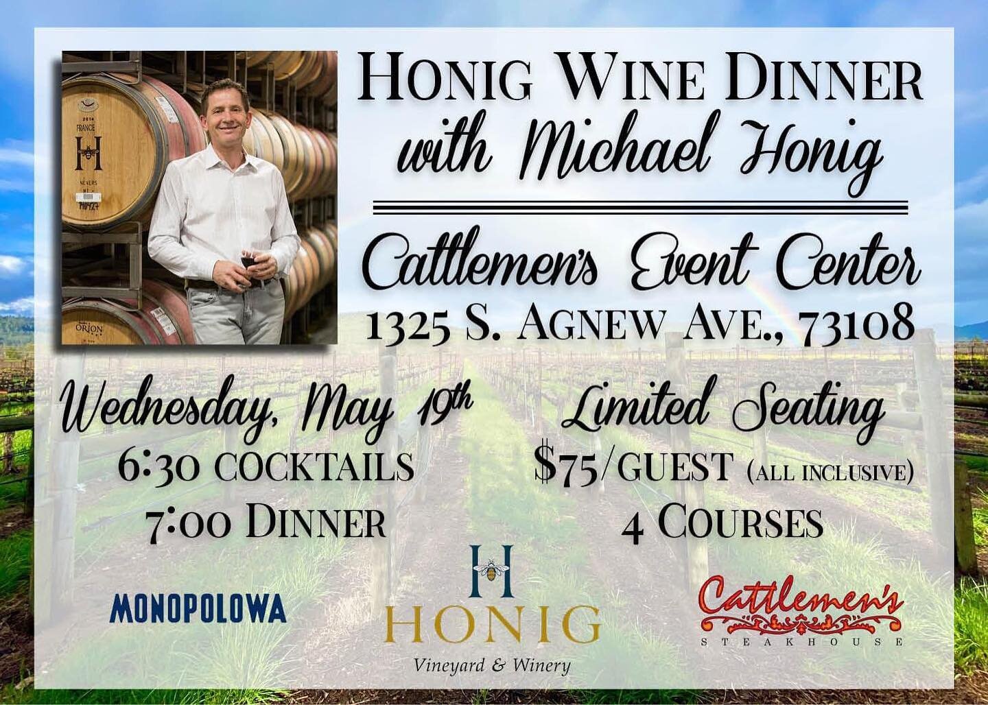 Tickets for @cattlemenssteakhouseokc Honig Wine Dinner with Michael Honig are going fast! Stop by their website and click &quot;Order Online&quot; to secure your spot before they're all gone!

https://cattlemensrestaurant.com/honig-wine-dinner