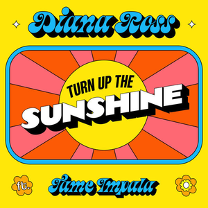 Turn Up The Sunshine (ft. Tame Impala)  (2022)