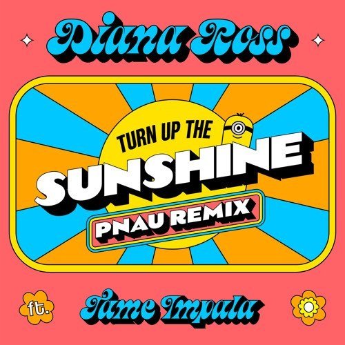 Turn Up The Sunshine - PNAU Remix (2022)