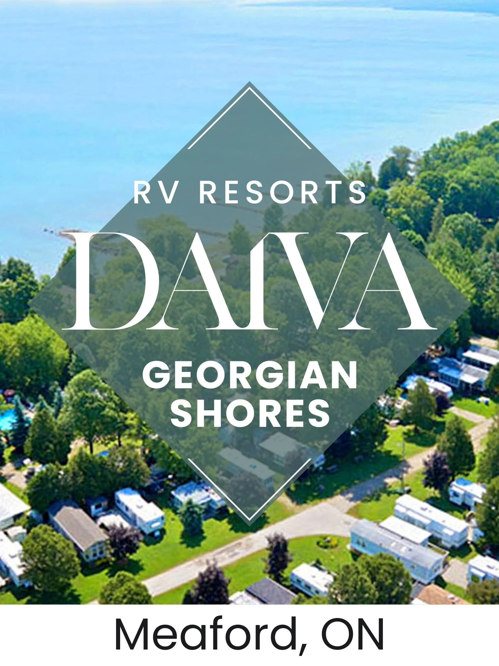 Aerial view of a lush green community near a body of water with trees, houses, and RVs. Overlaid text reads "RV Resorts DAVA Georgian Shores" and at the bottom, "Meaford, ON."
