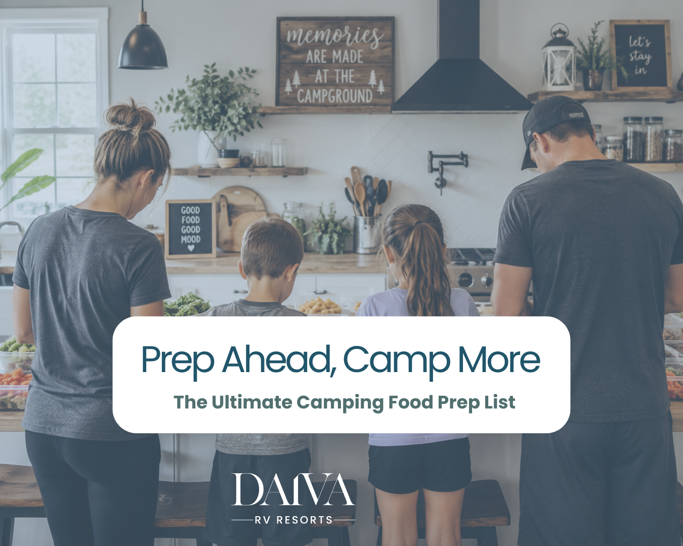 Prep Ahead, Camp More: The Ultimate Camping Food Prep List