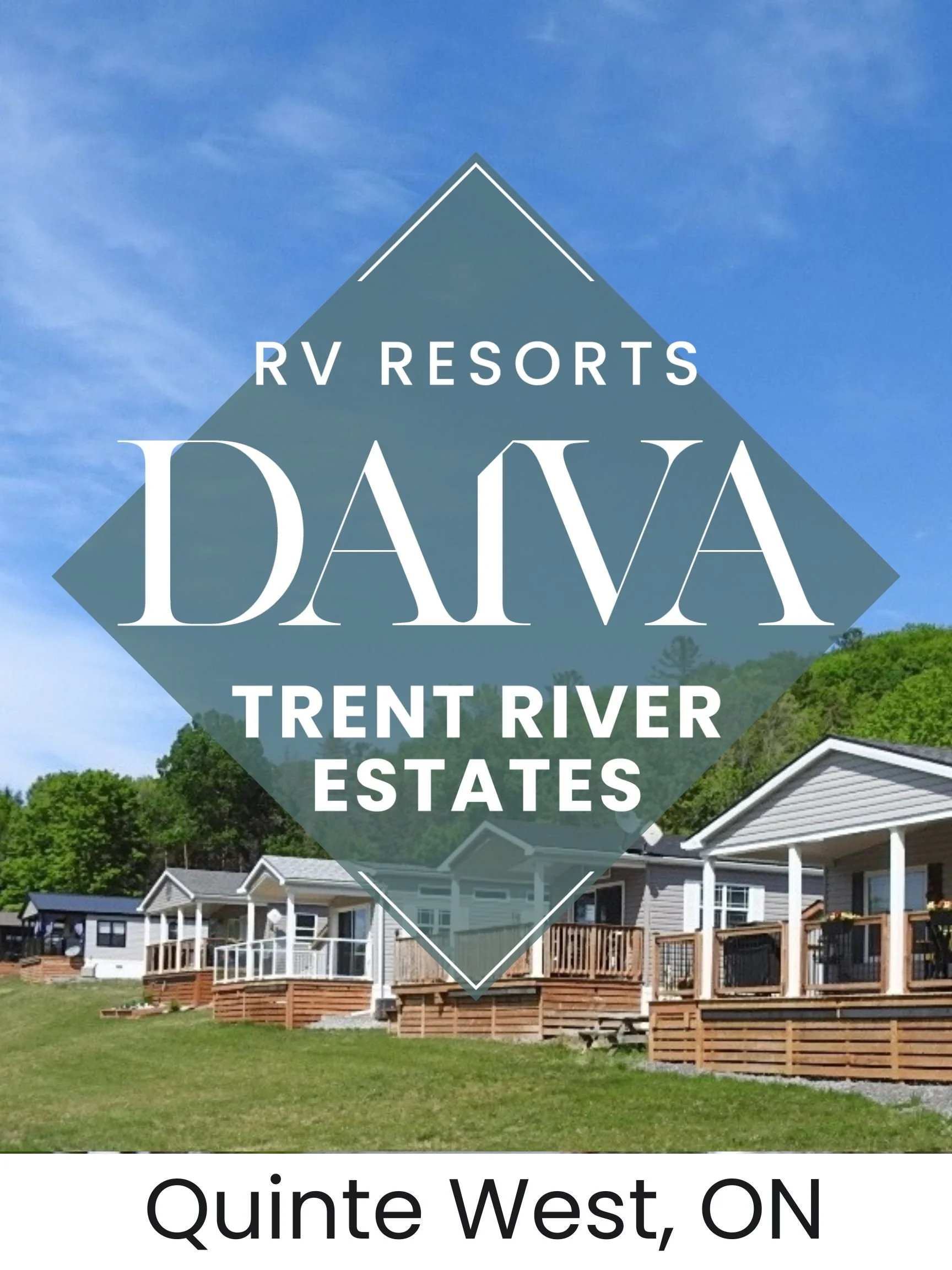 A promotional image for Dava RV Resorts in Quinte West, Ontario, featuring a background of scenic houses on the waterfront with green trees and blue sky, overlaid with text listing resort amenities and location.