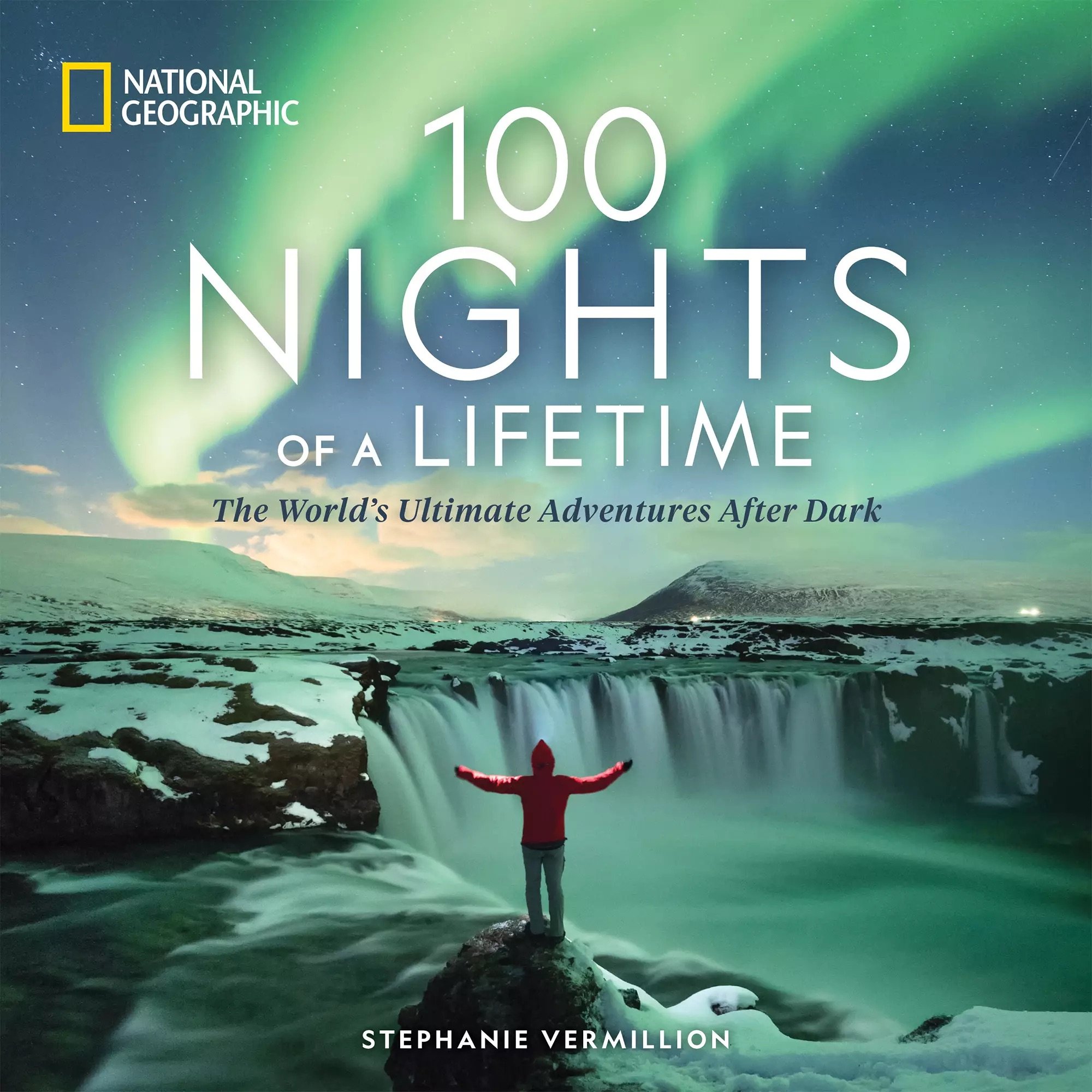 100 Nights of a Lifetime by Stephanie Vermillion