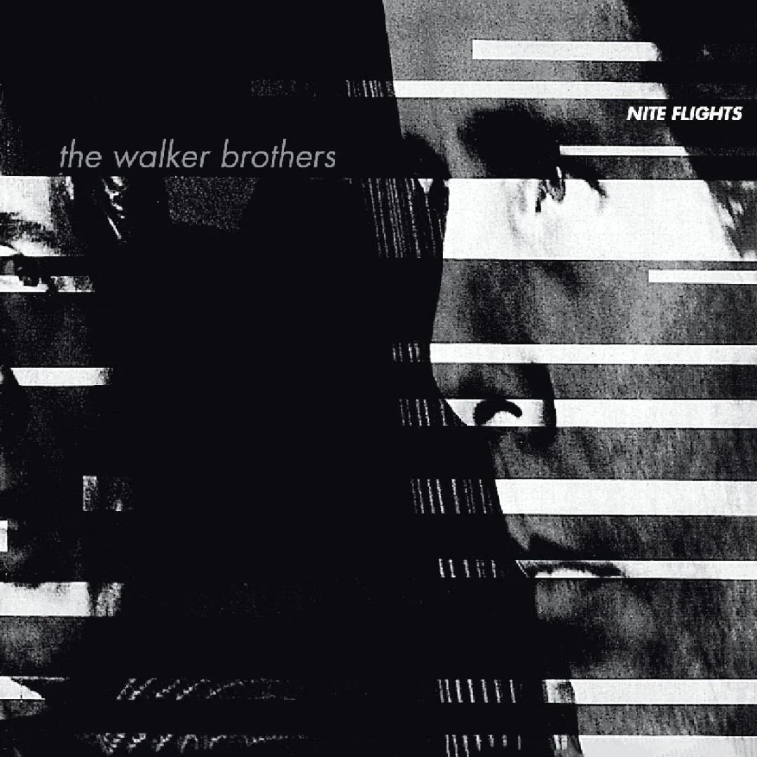 “Only One Way To Fall” - The Walker Brothers 1978 Opus :: “Nite Flights”