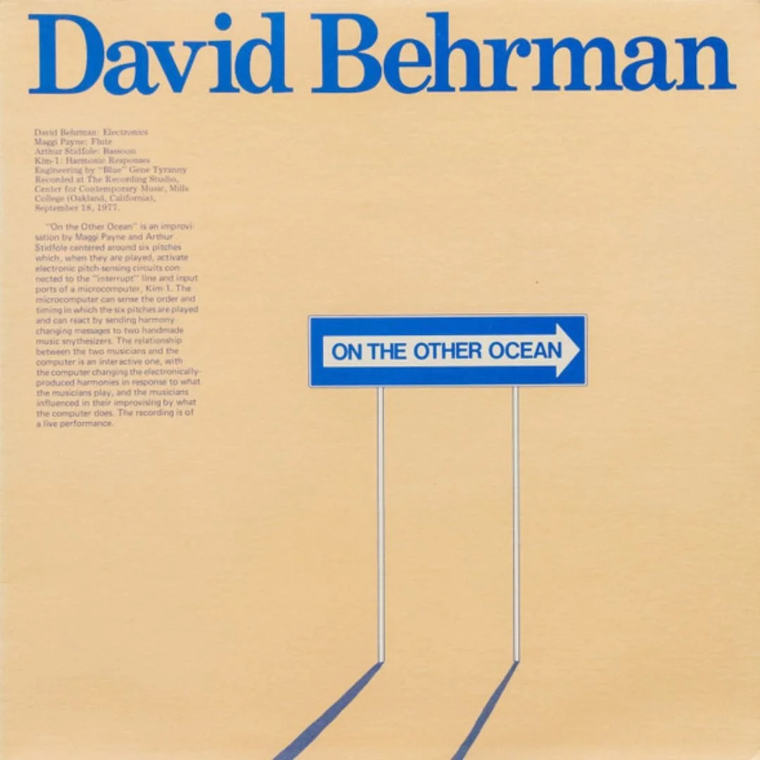 Pioneering Composer David Behrman’s 1978 Debut - “On The Other Ocean” :: Lovely Music, Ltd.