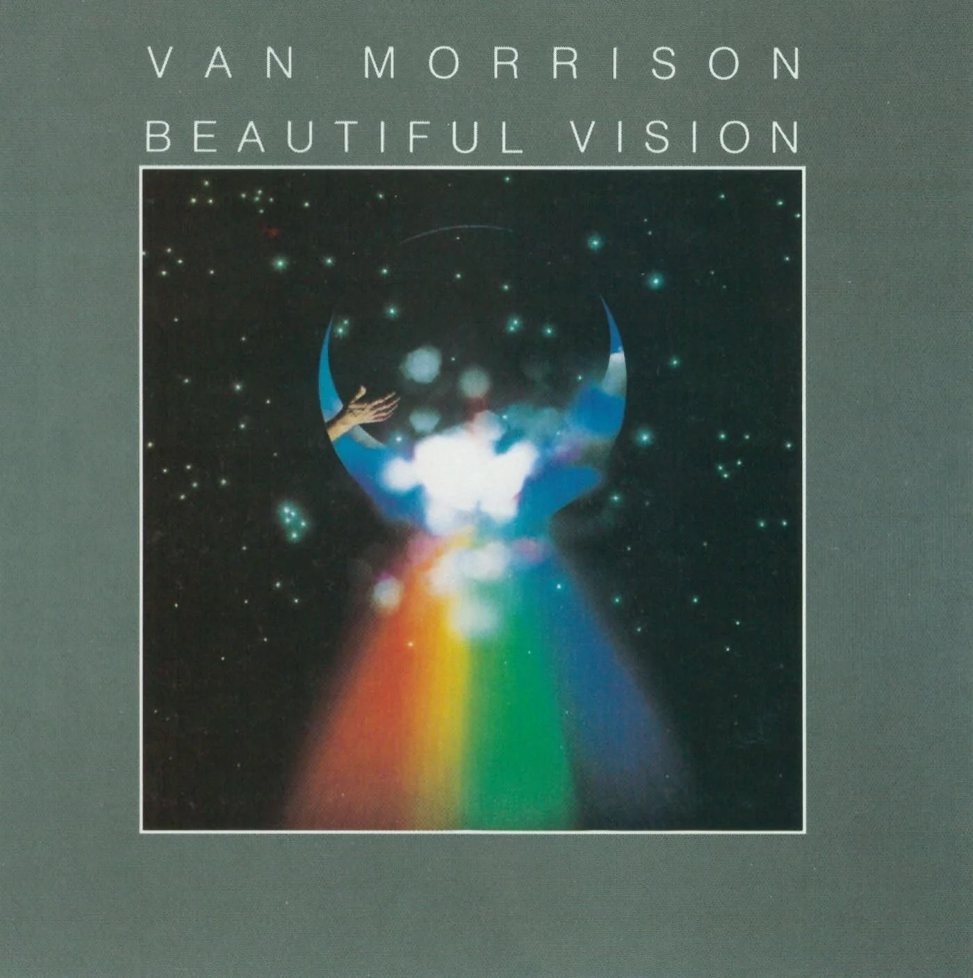 “Lift Me Up, Consume My Darkness” - Van Morrison :: “Beautiful Vision” 