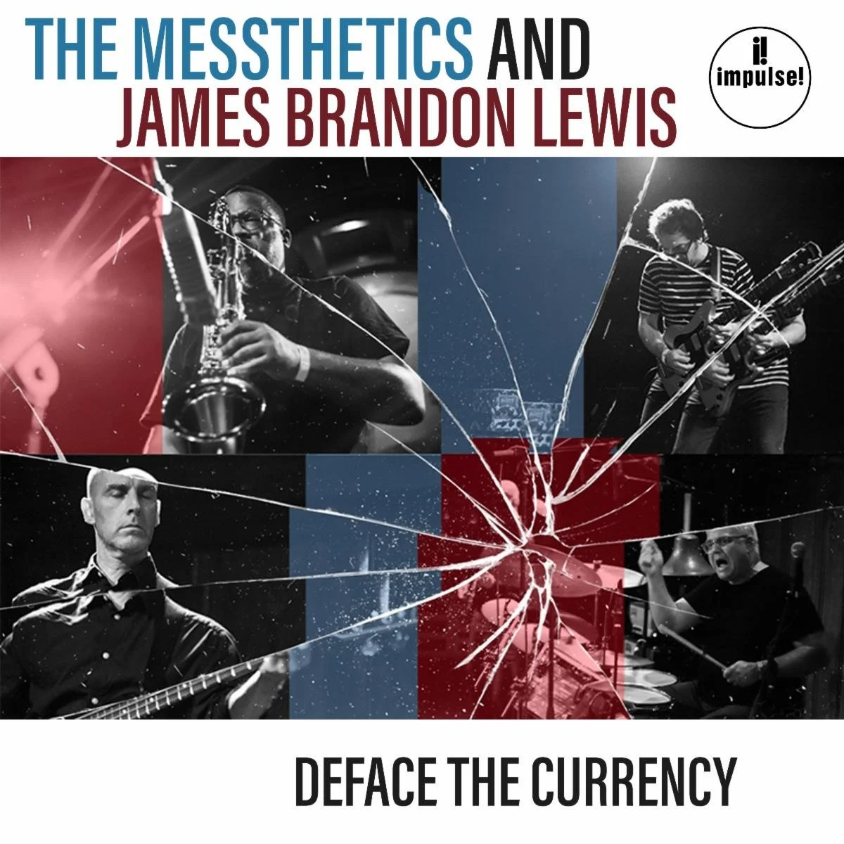 The Messthetics &amp; James Brandon Lewis :: Deface The Currency