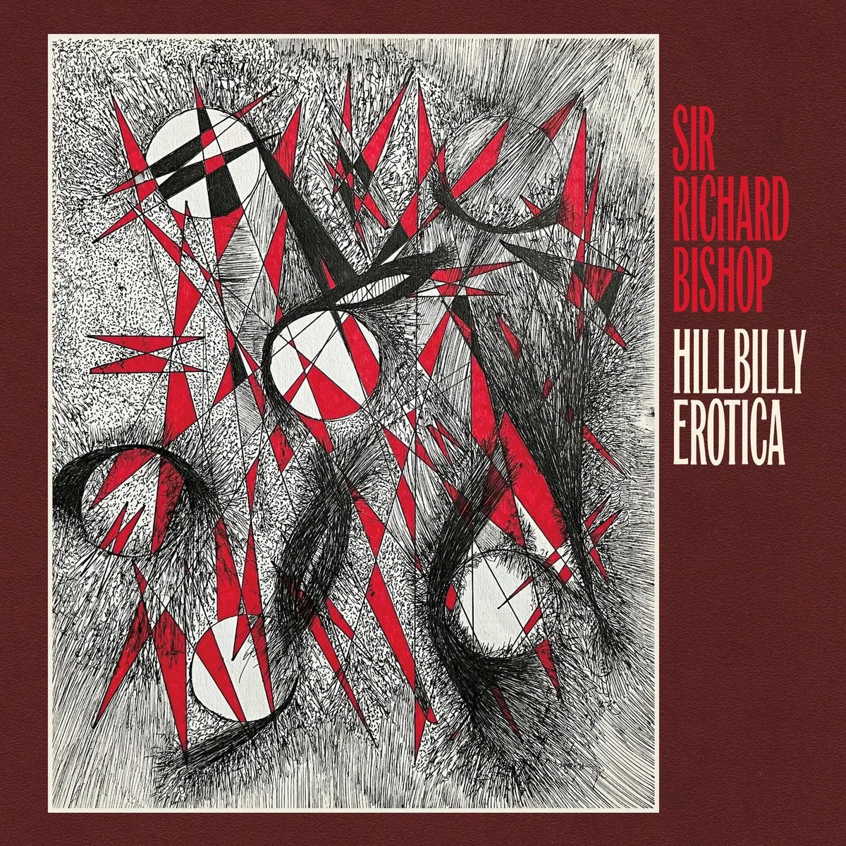 Sir Richard Bishop :: Hillbilly Erotica