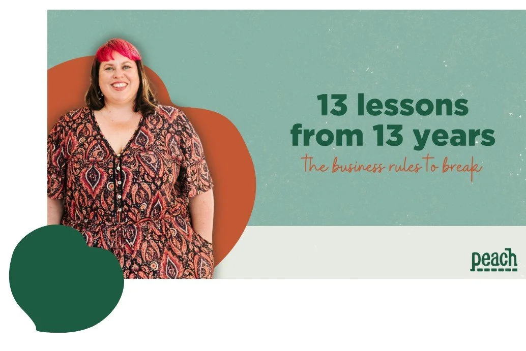 A woman with pink hair, wearing a patterned dress, smiling, with text that reads '13 lessons from 13 years. The business rules to break.' The Peach company logo is in the bottom right corner.