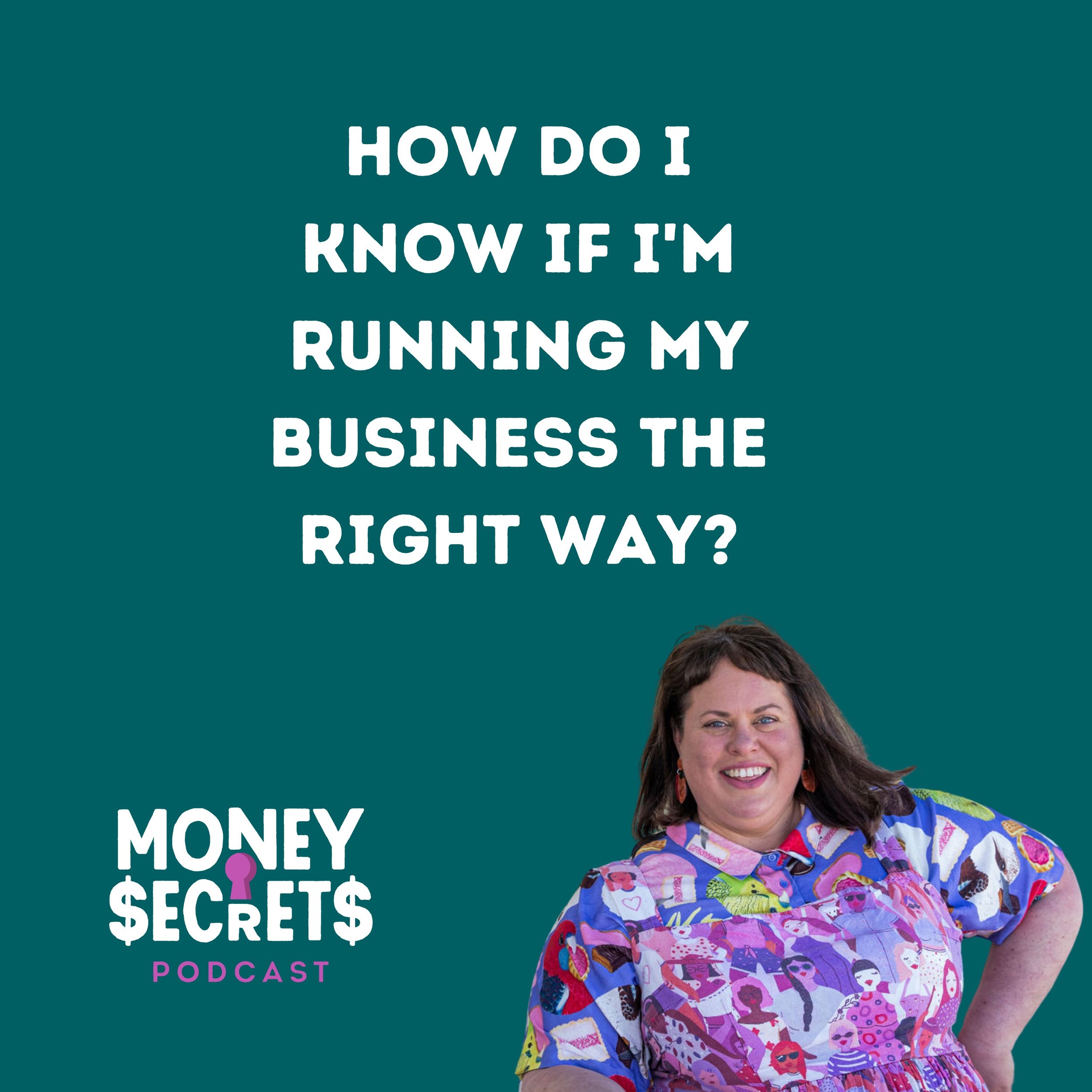 How Do I Know If I'm Running My Business The Right Way?