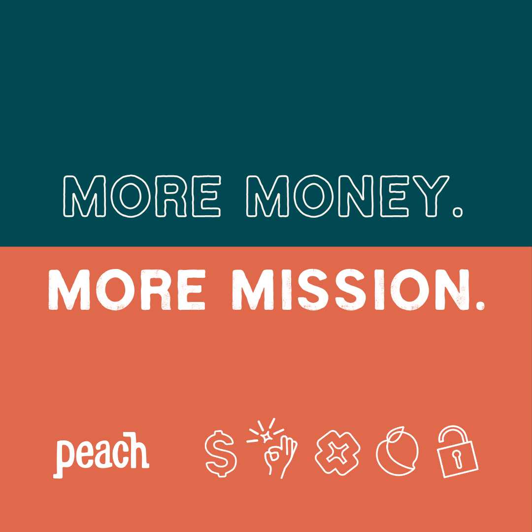 A graphic that says more money, more mission.