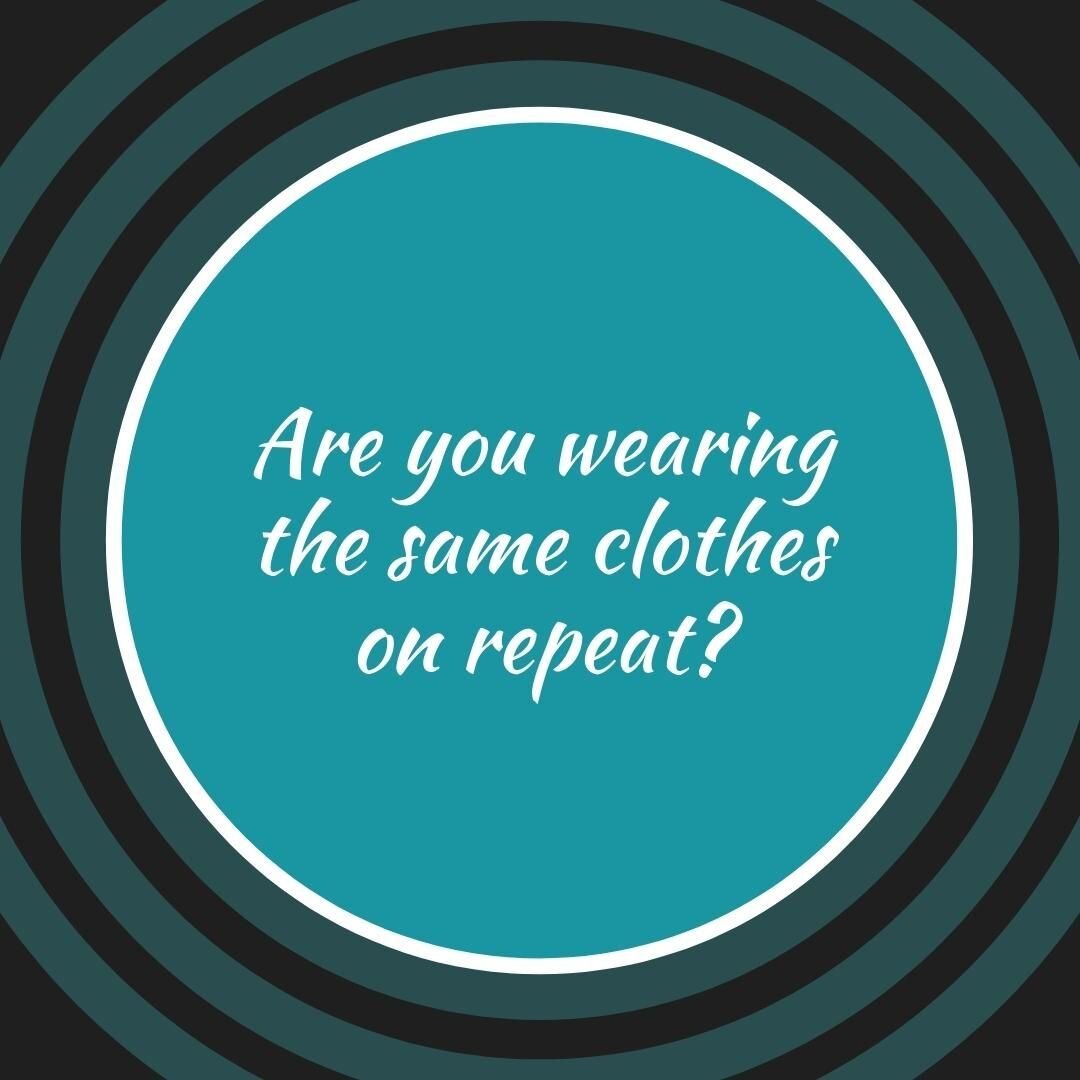 Each day you are reaching for the same items you wear week in and week out?

💠 it is because you are time poor?
💠 it becomes a habit of not even thinking about what you are wearing?
💠 other clothes don't fit you?
💠 you actually don't like what is
