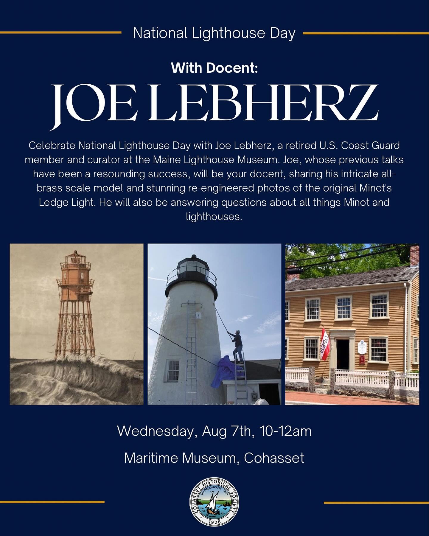 Celebrate National Lighthouse Day at the Maritime Museum on July 27th at 10am with Joe Lebherz, a retired U.S. Coast Guard member and curator at the Maine Lighthouse Museum. Joe, whose previous talks have been a resounding success, will be your docen