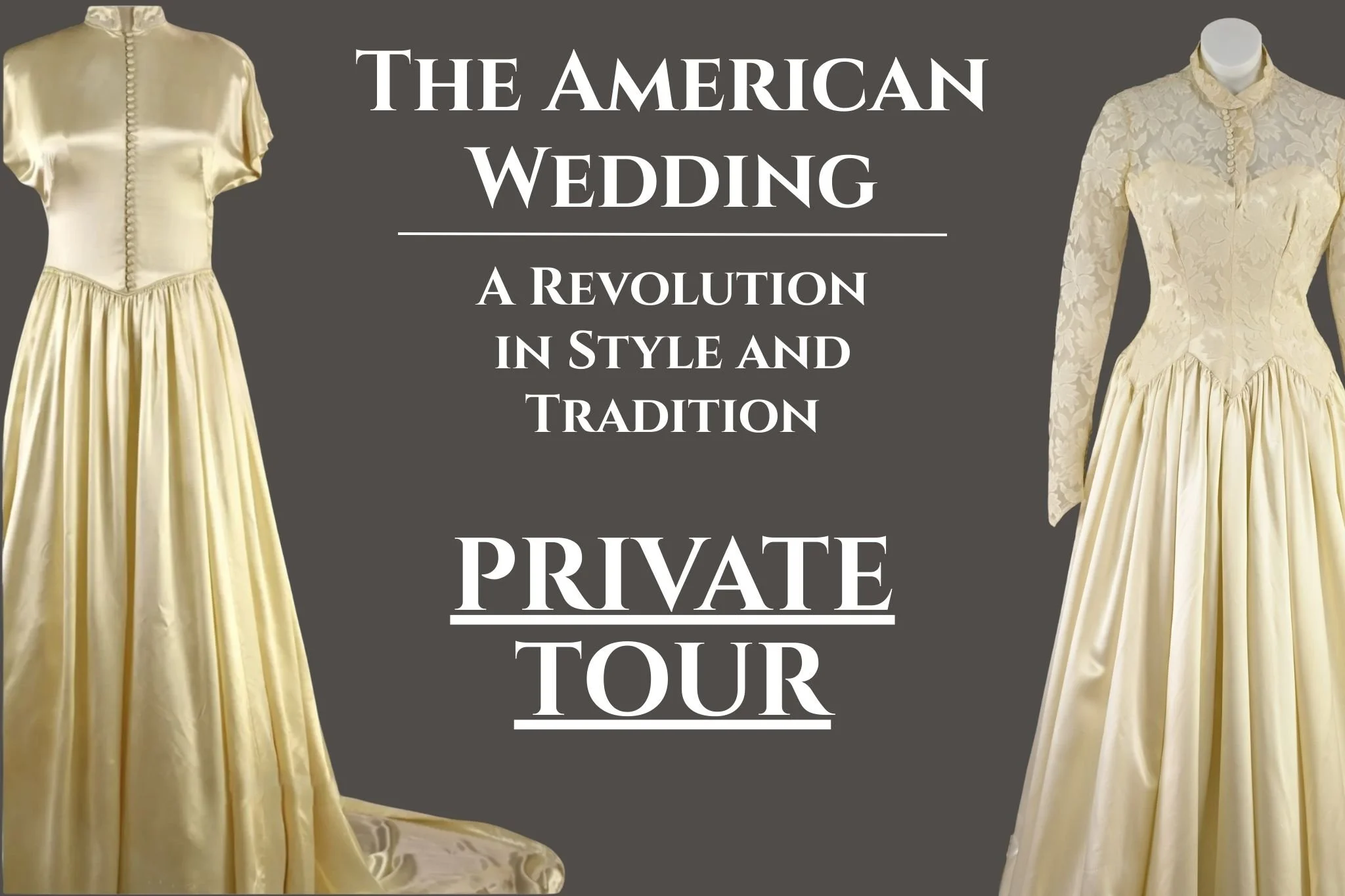 Private Tour of The American Wedding