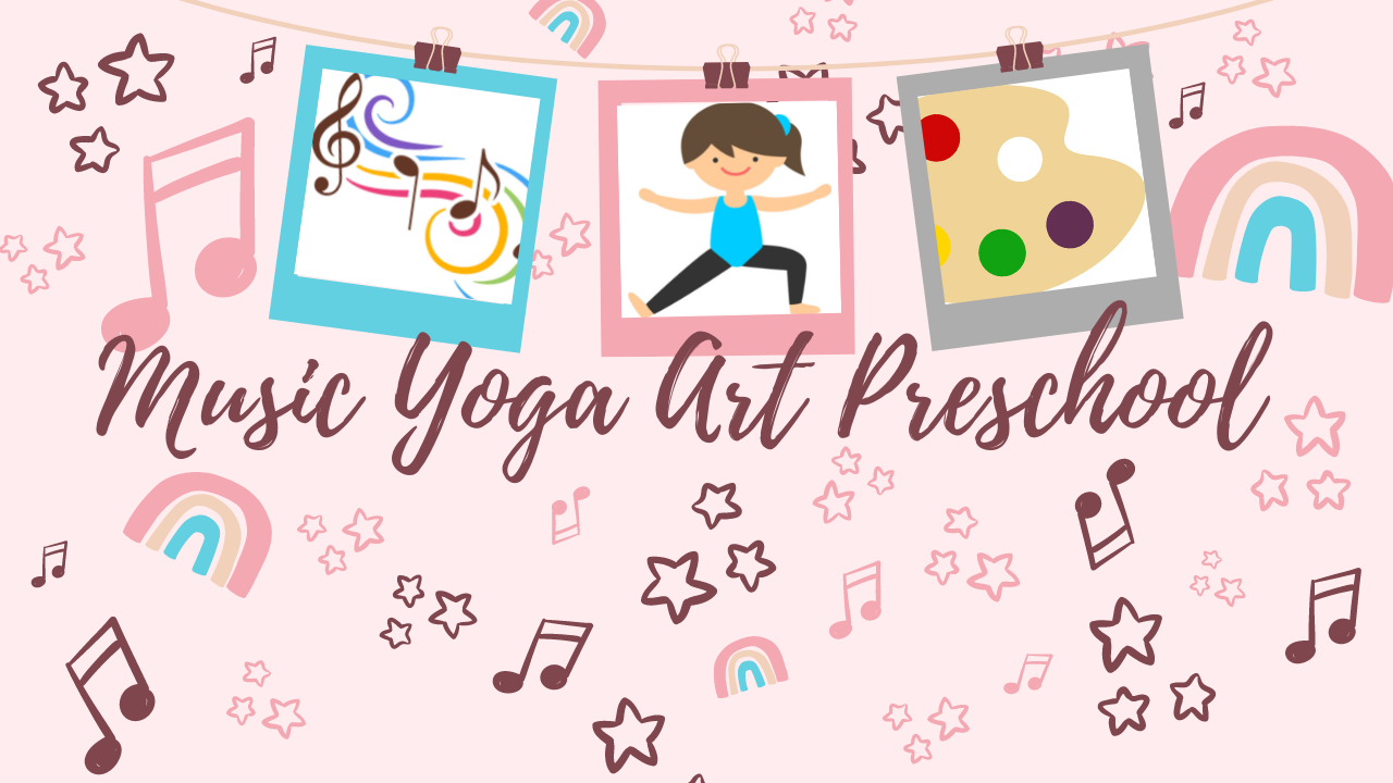 Music Yoga Art Preschool - Ongoing
45 min.   $13.  3-5yo