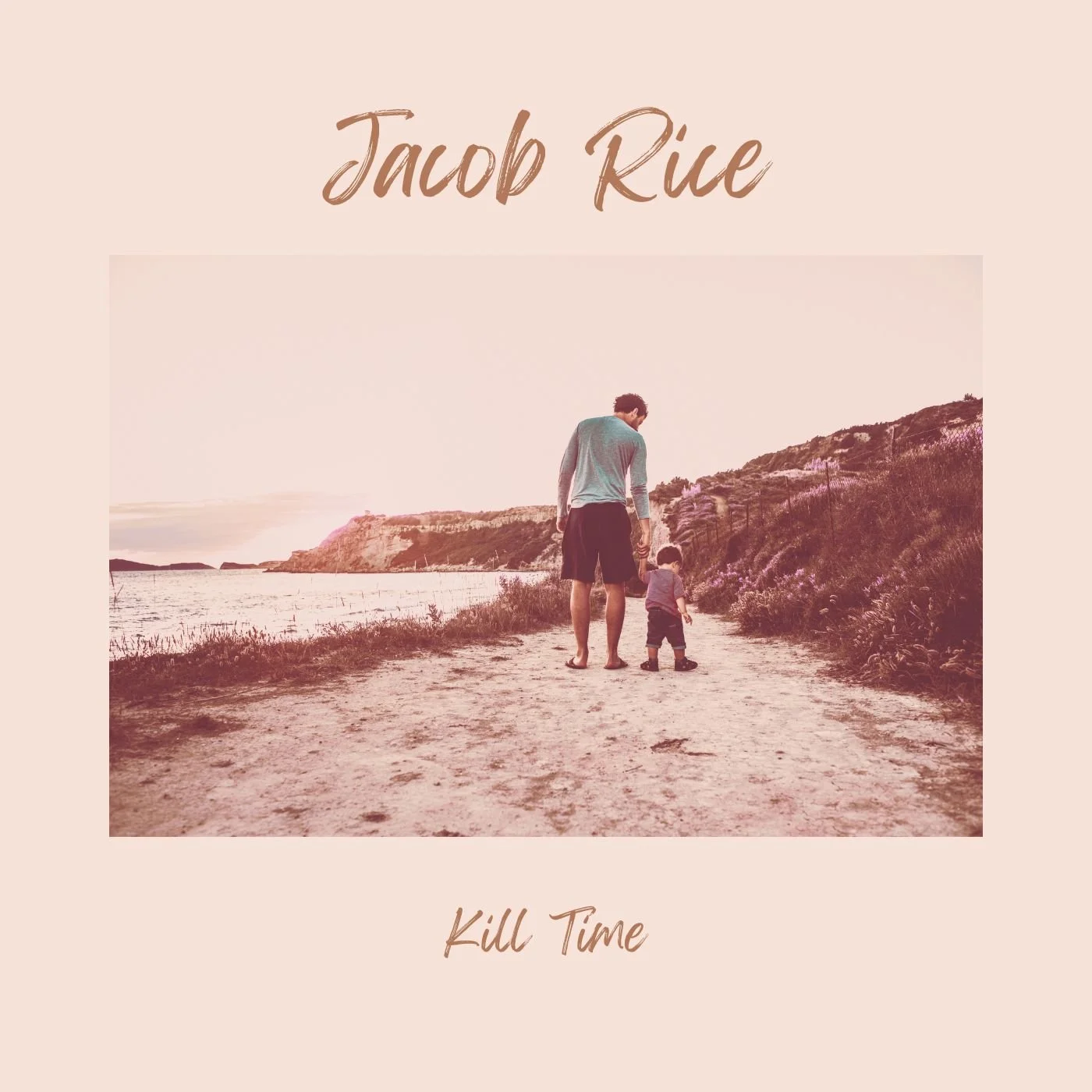 Jacob Rice Kill Time Single Artwork